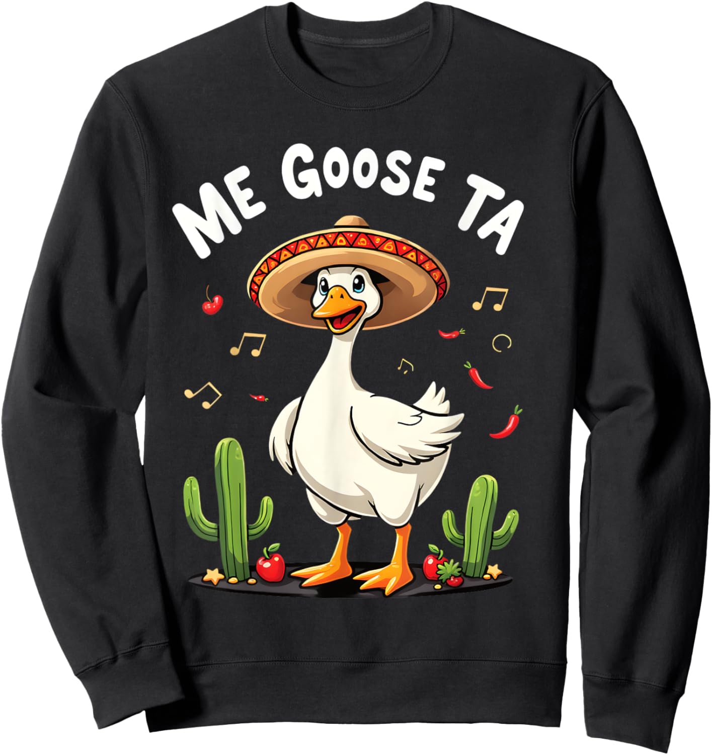 Me Goose Ta Fiesta Fun Goose and Cactus Sweatshirt - Sweatshirt | Black