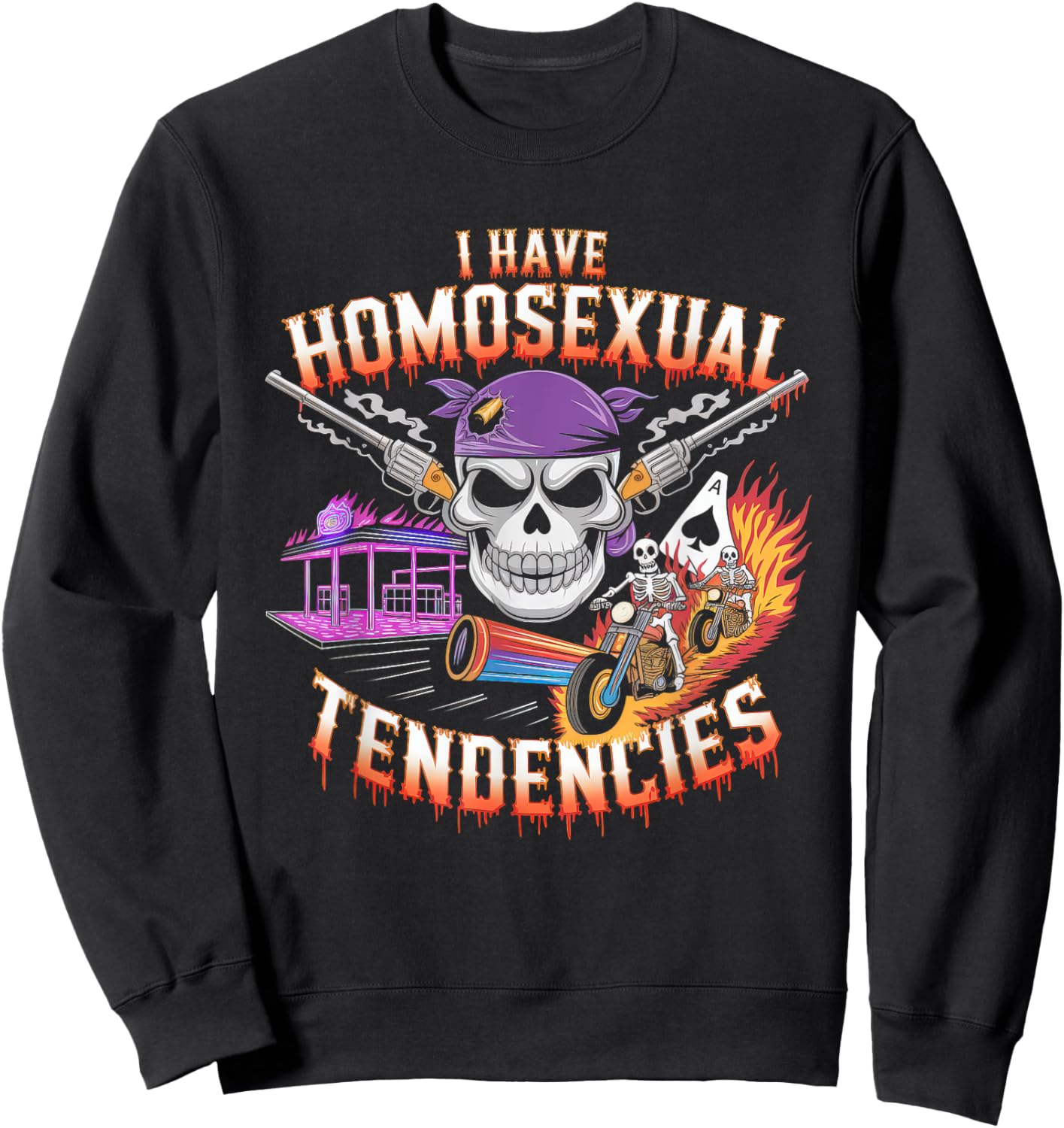 I Have Homosexual Tendencies Men Funny Skeleton Meme Sweatshirt - Sweatshirt | Black