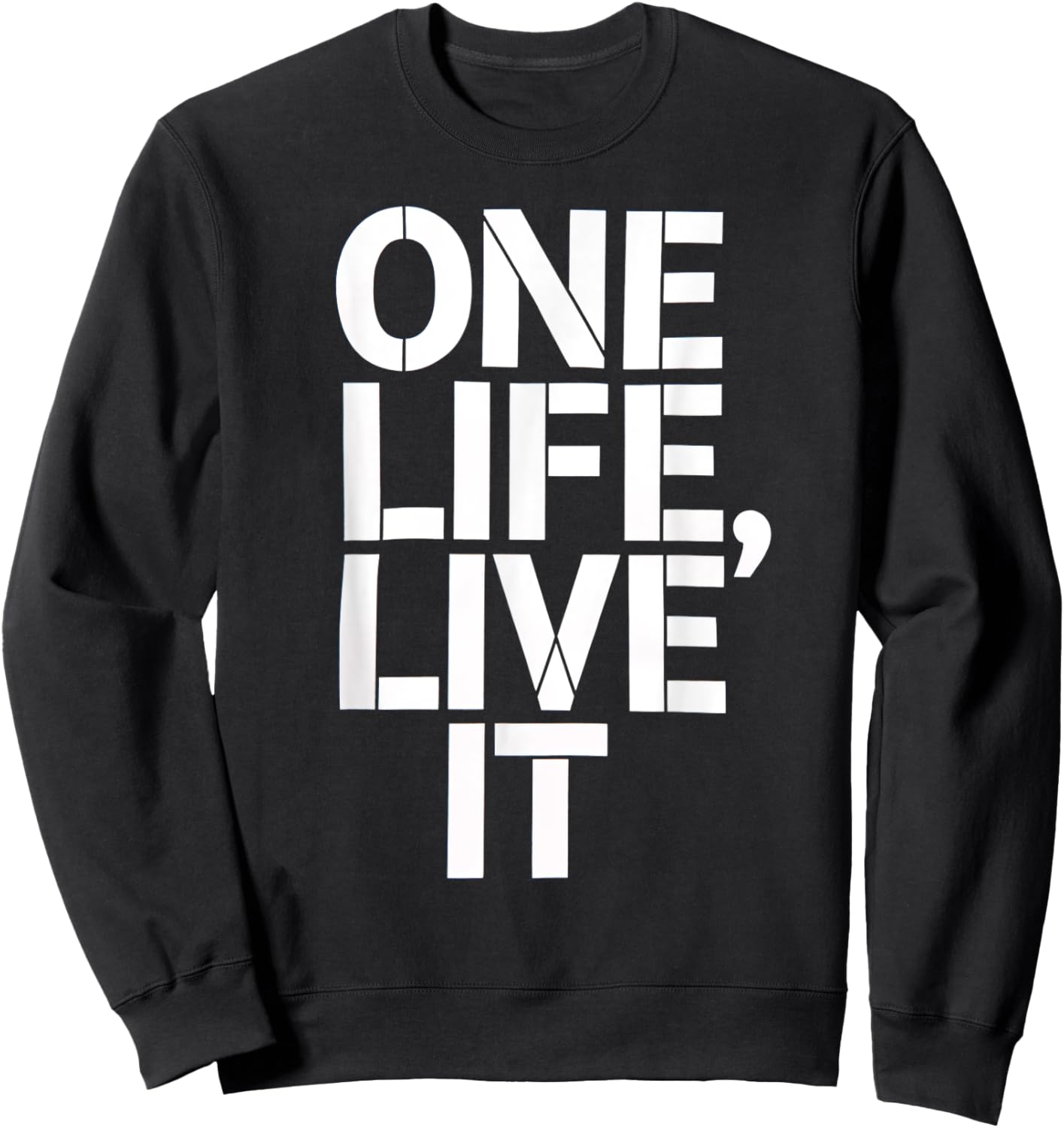 One Life Women Live It Motivational Men Kids Sweatshirt - Sweatshirt | Black