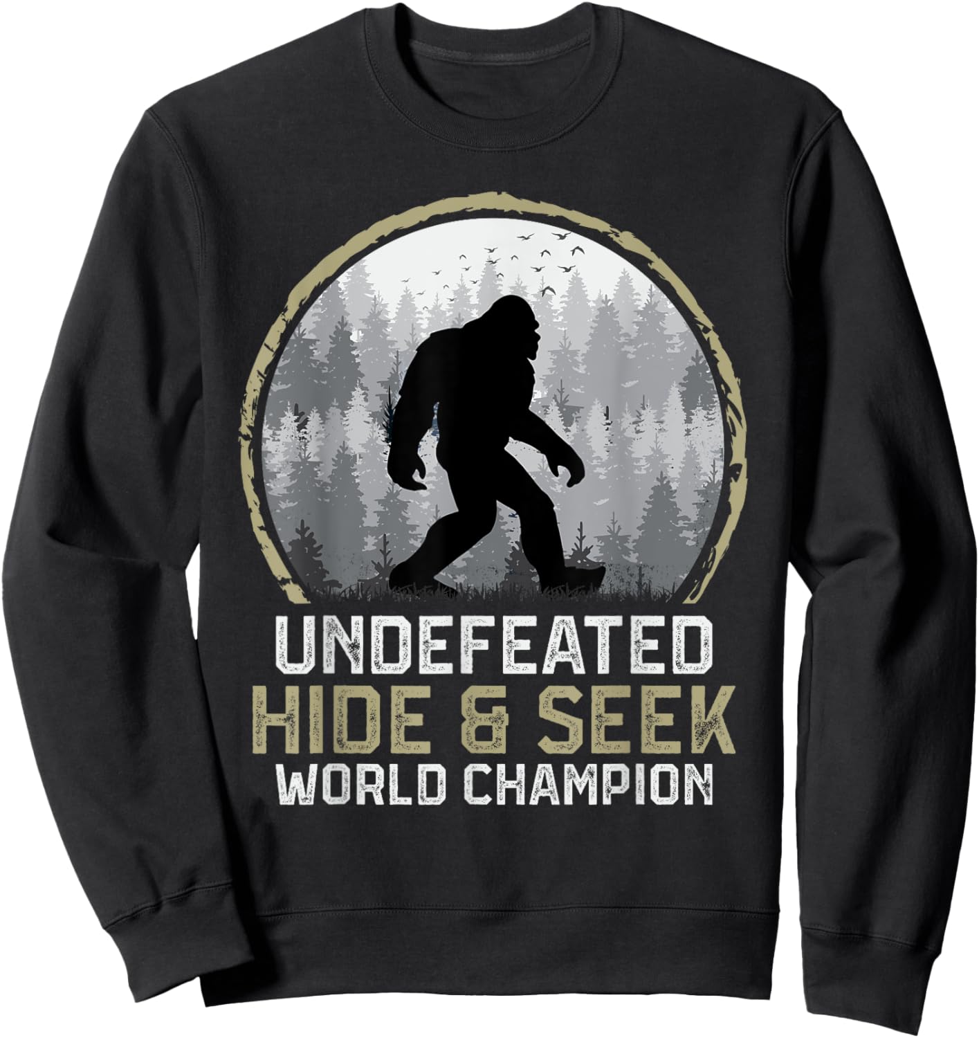 Undefeated Bigfoot Retro Vintage Sasquatch Men Women Funny Sweatshirt - Sweatshirt | Black