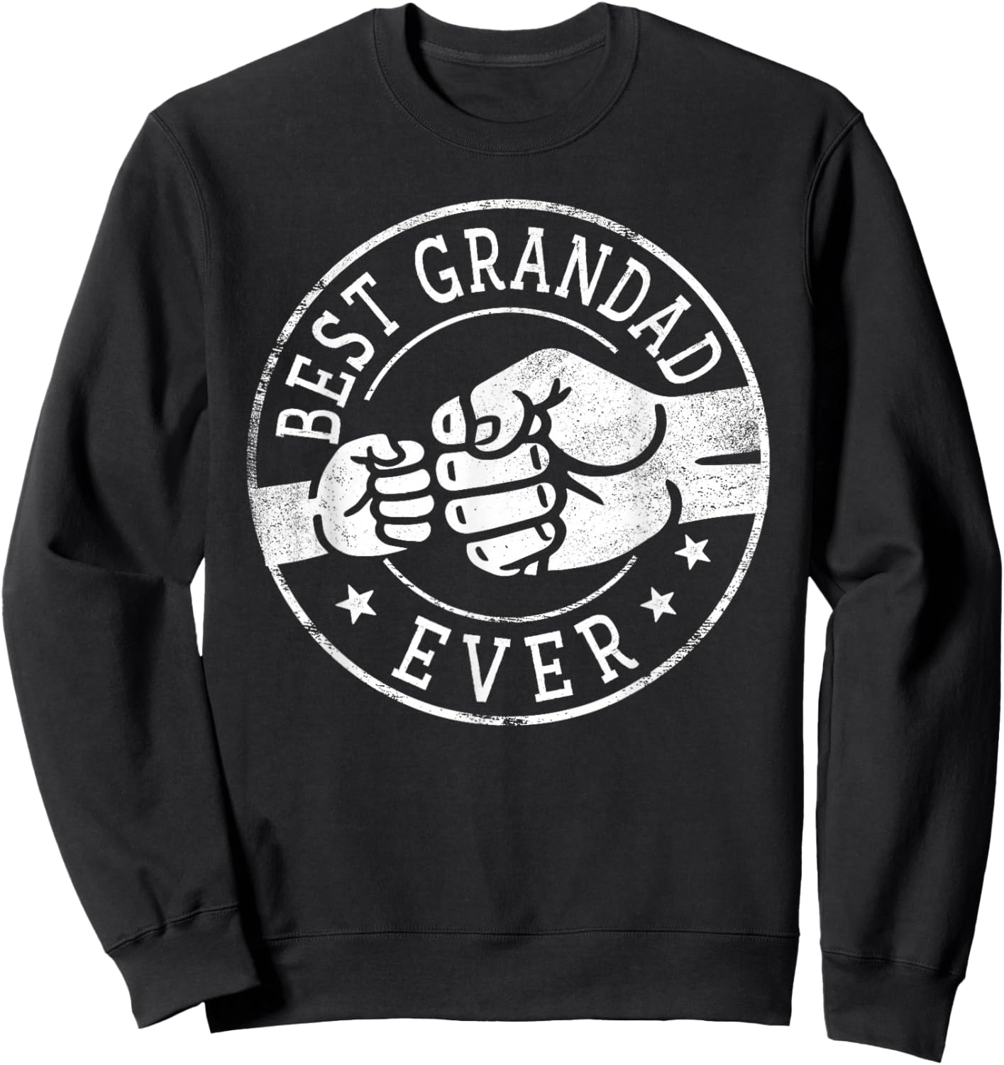 Best Grandad Ever - Fist Bump Circle Emblem Design Grandad Sweatshirt - Sweatshirt | Black