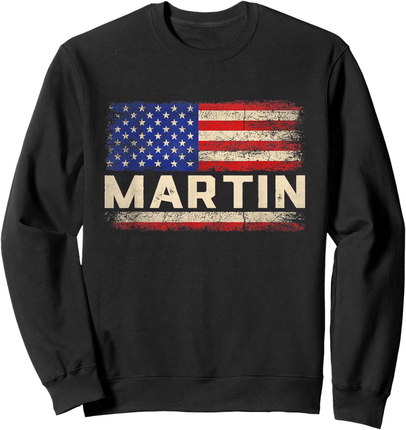 Martin Last Name Shirt Martin Name American Flag Sweatshirt - Sweatshirt | Black
