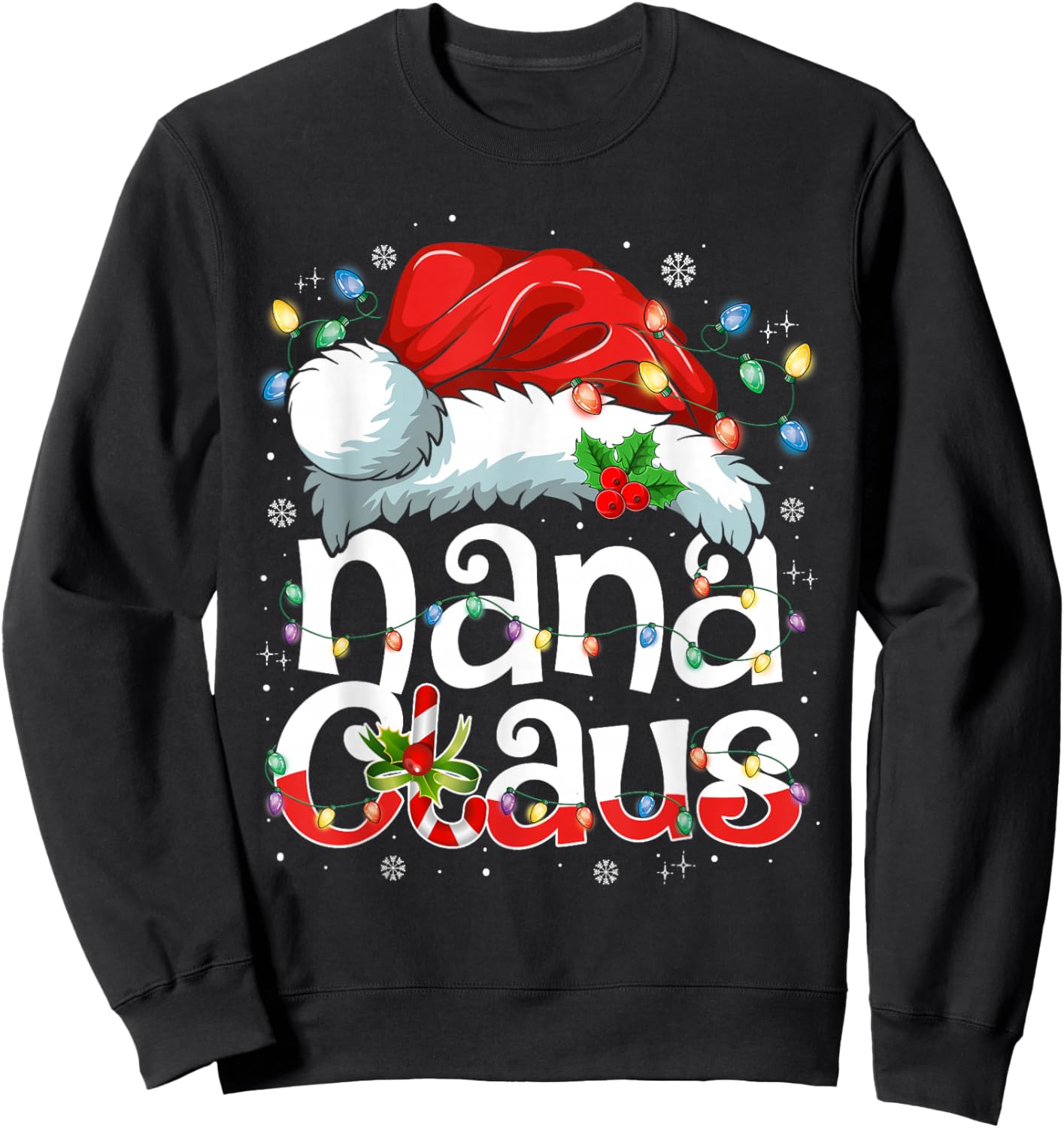 Nana Claus Shirt Christmas Lights Pajama Family Matching Sweatshirt - Sweatshirt | Black
