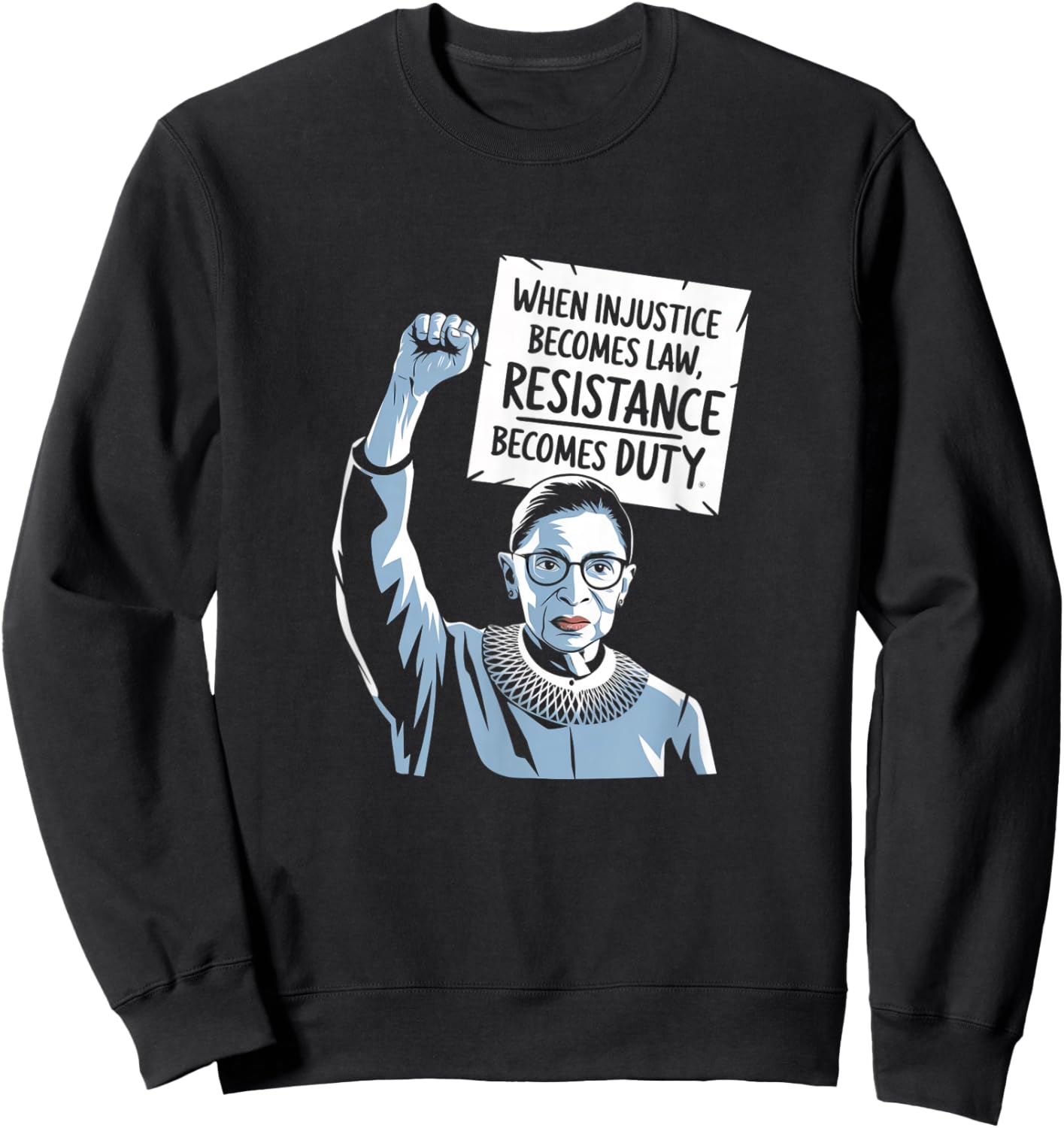 When Injustice Becomes Law Resistance Becomes Duty Sweatshirt - Sweatshirt | Black