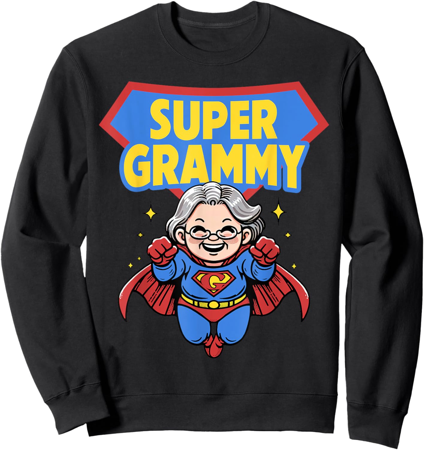 Mother’s Day Best Grandma Ever Nana Mimi Gigi Super A Grammy Sweatshirt - Sweatshirt | Black