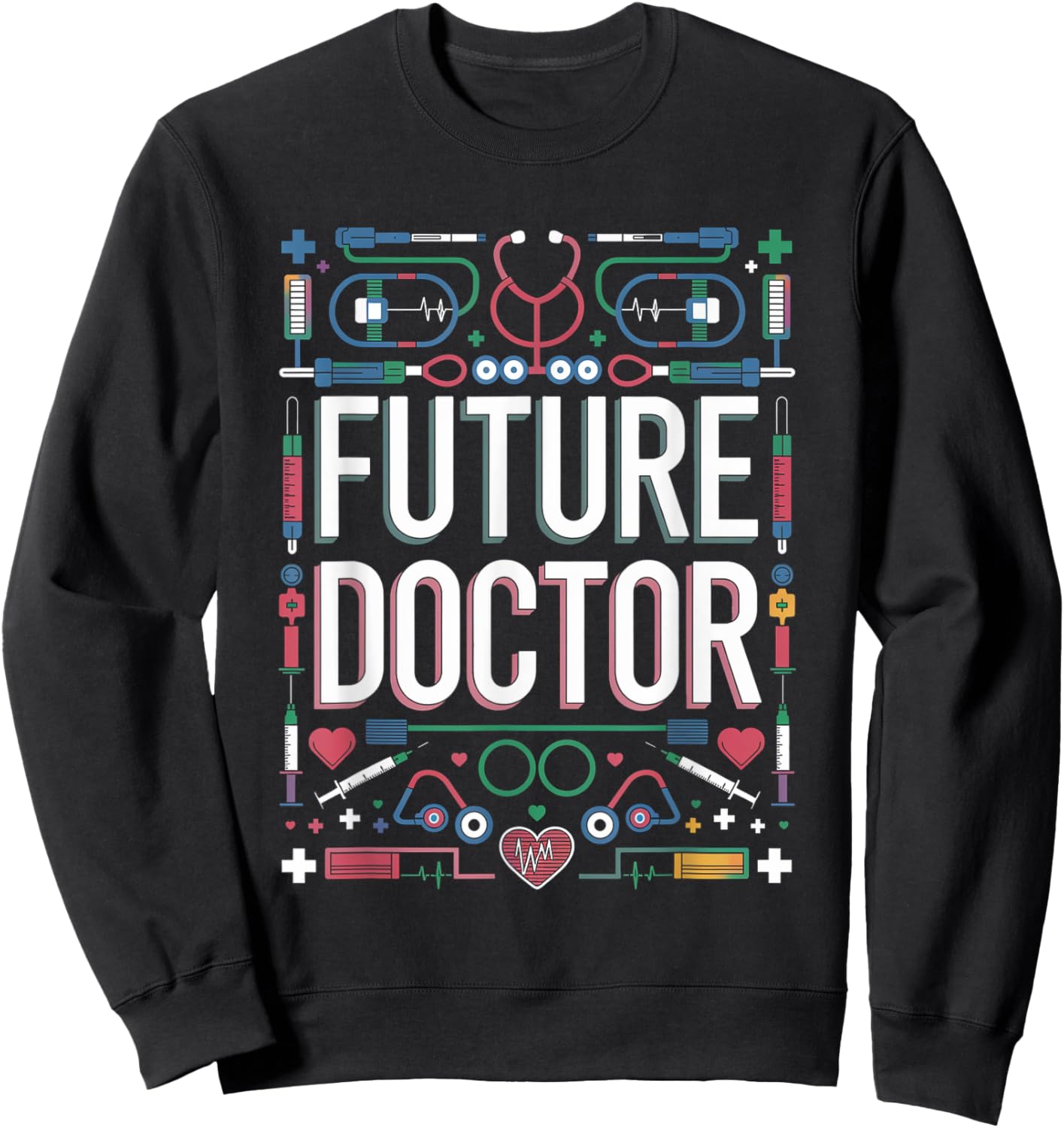 Future Doctor Graduation School Kids Toddler Women Men Sweatshirt - Sweatshirt | Black