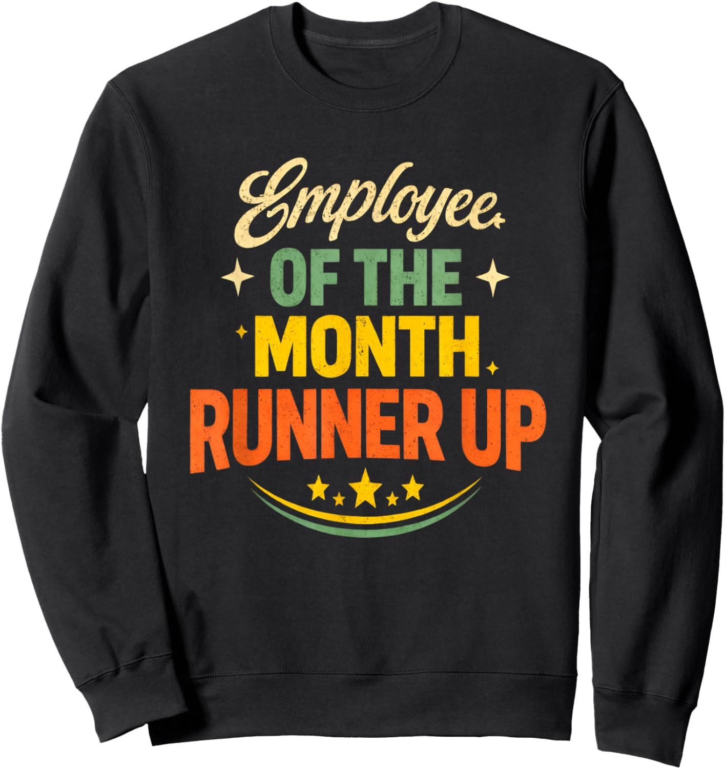 Employee of The Month Runner Up Sweatshirt - Sweatshirt | Black