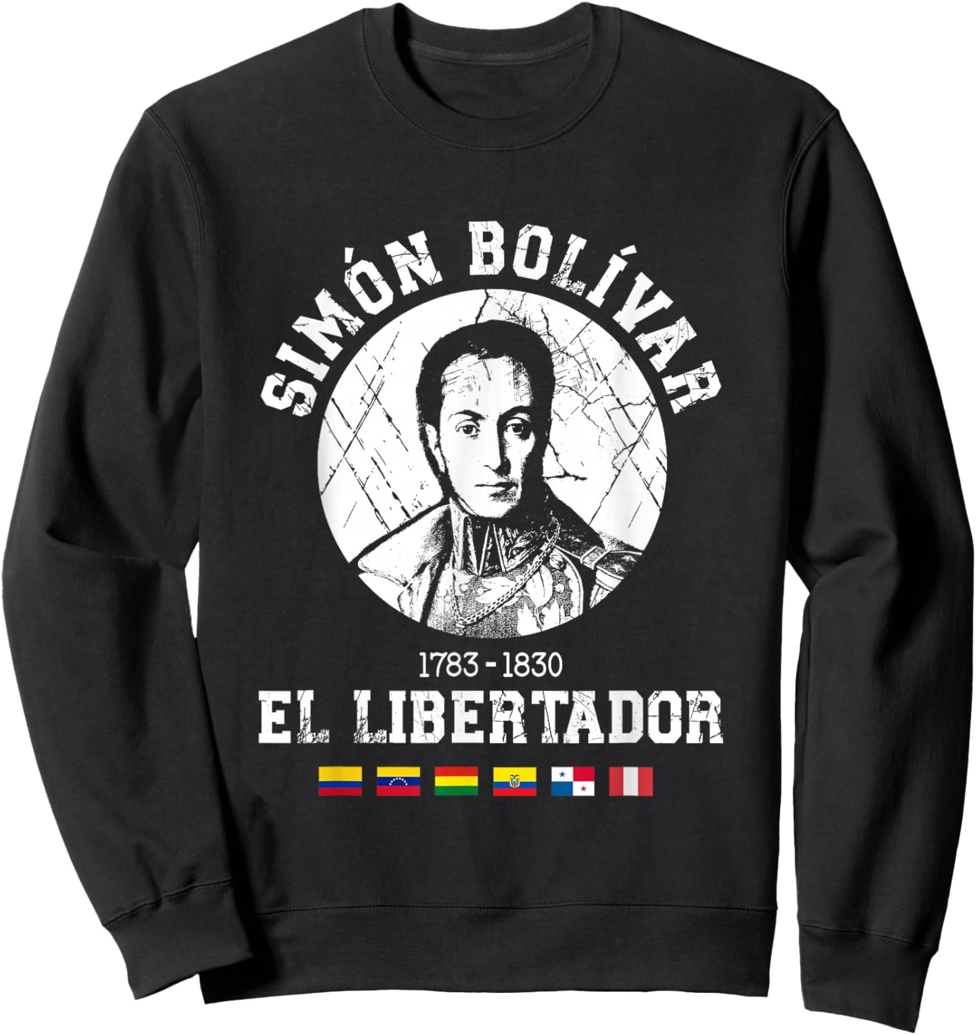 Simón Bolívar El Libertador South American Independence Sweatshirt - Sweatshirt | Black