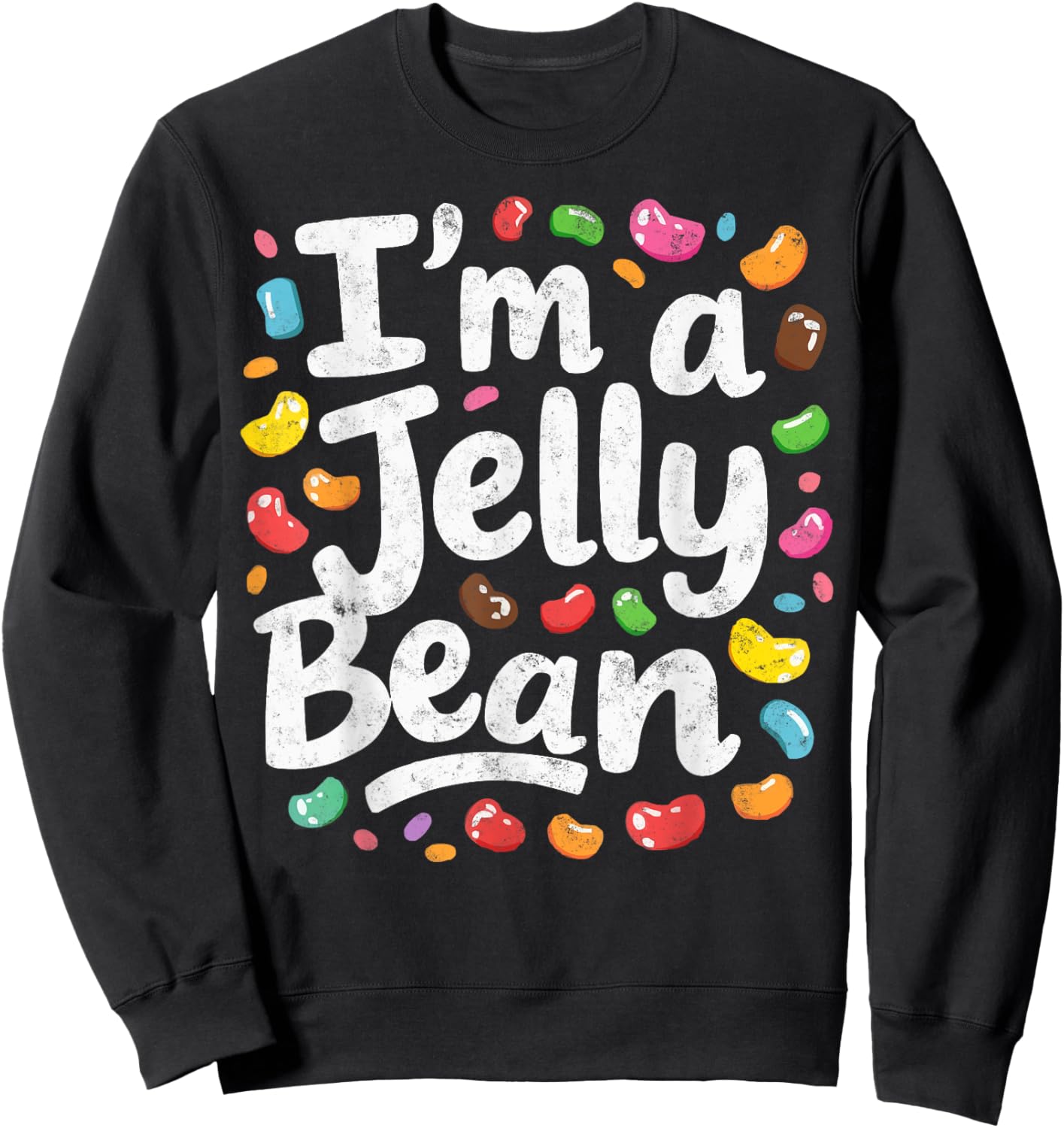 Pretend I'm a Jelly Bean Last Minute Halloween Costume Sweatshirt - Sweatshirt | Black