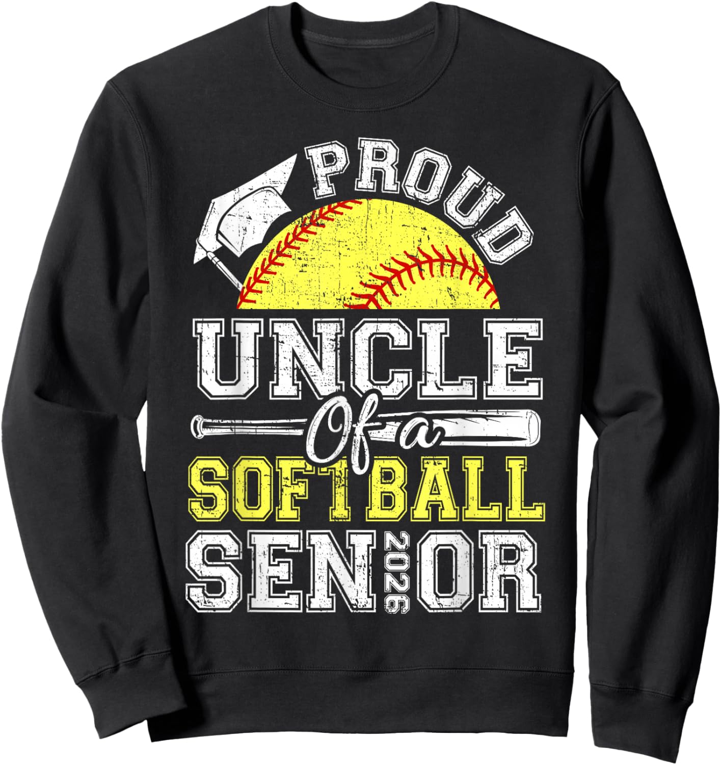 Proud Uncle of A 2026 Senior Softball Graduate Sweatshirt - Sweatshirt | Black