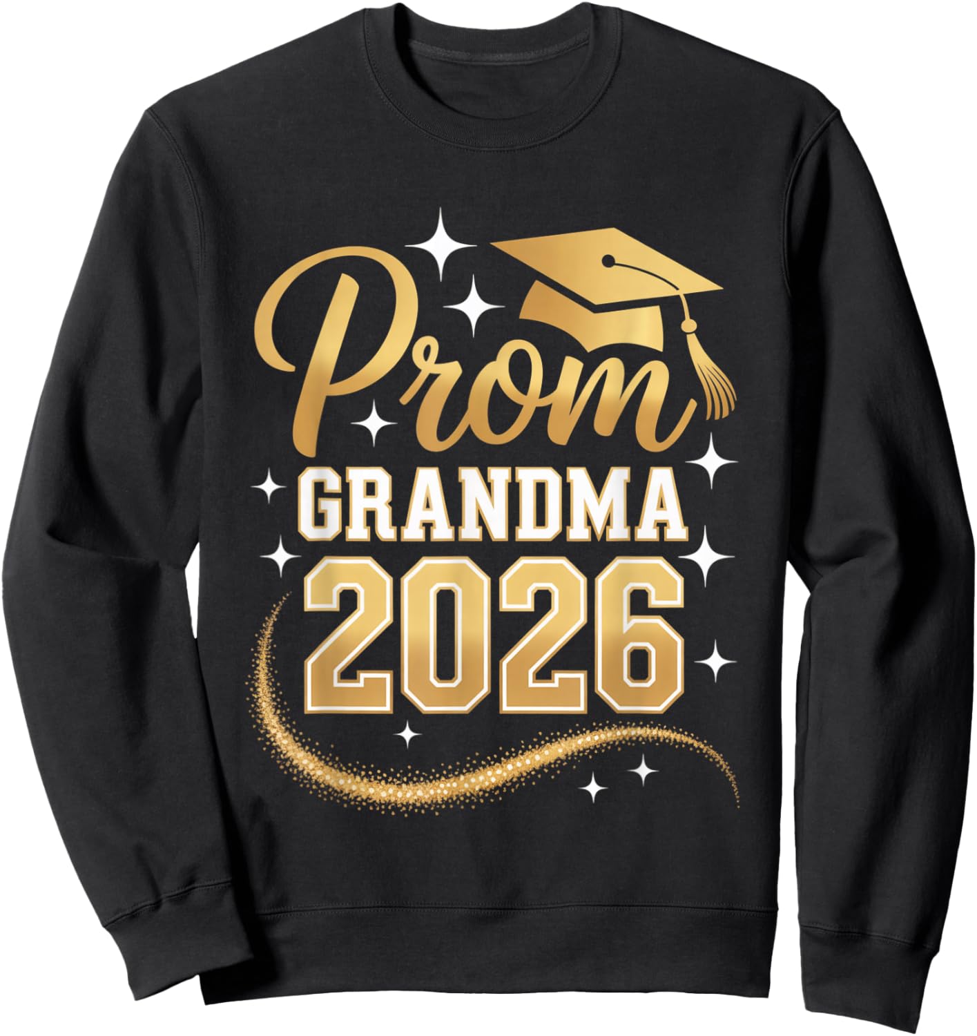 Proud Prom Grandma Class of 2026 Sweatshirt - Sweatshirt | Black