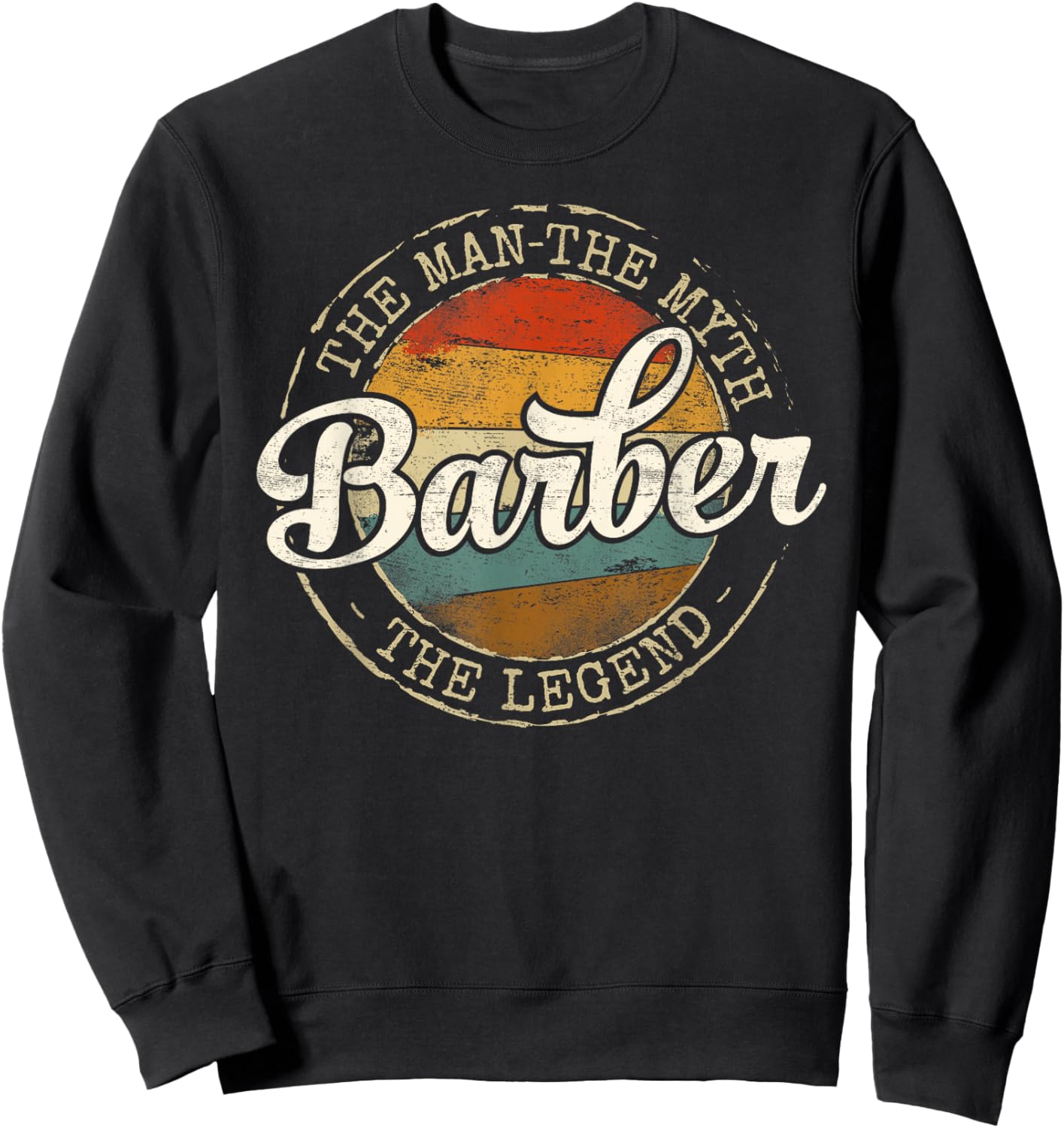 Barber The Man The Myth The Legend Vintage Stamp Barbering Sweatshirt - Sweatshirt | Black