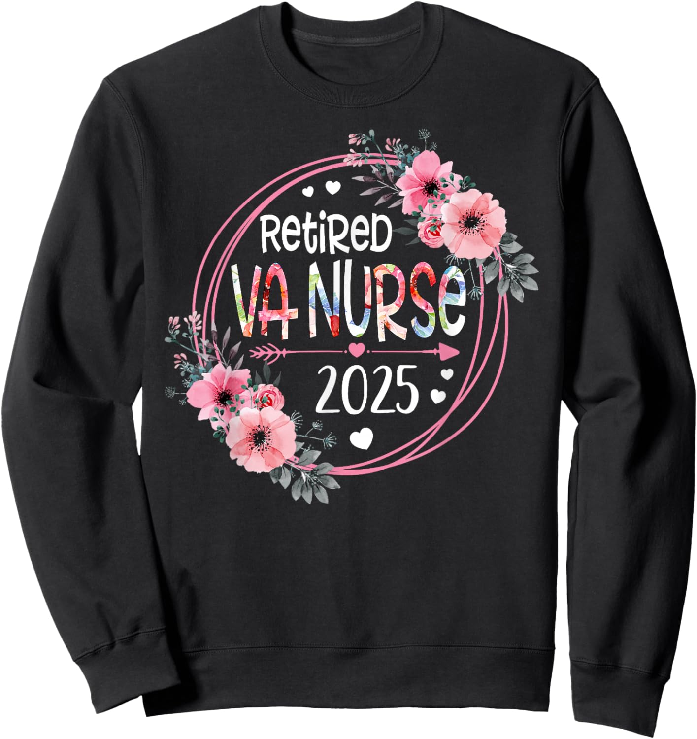 Retired VA Nurse Est 2025 Retirement Gifts RN Nurses Sweatshirt - Sweatshirt | Black