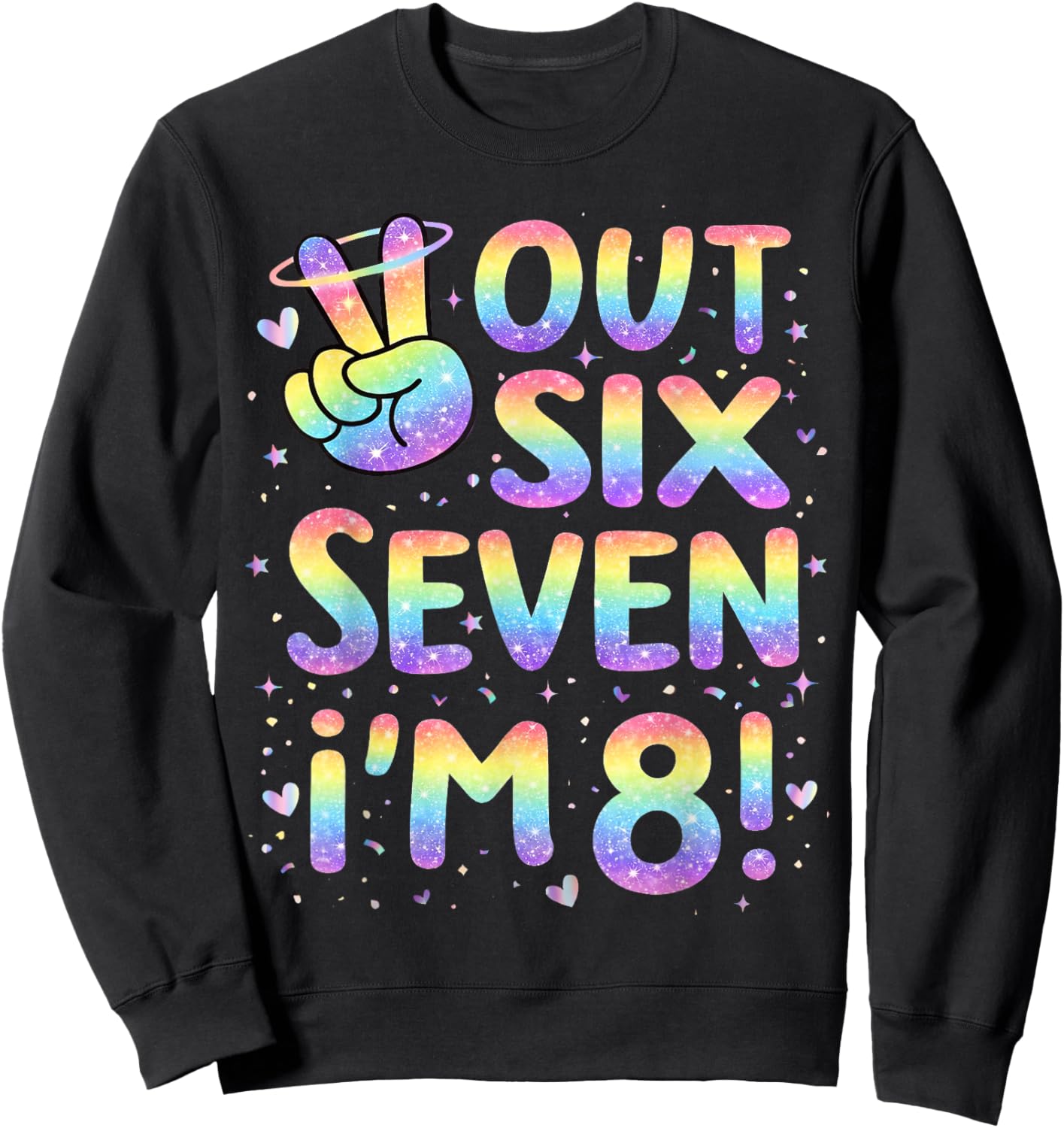 8 Year Old Girl Birthday Peace Out 67 Girls 8th Birthday Sweatshirt - Sweatshirt | Black