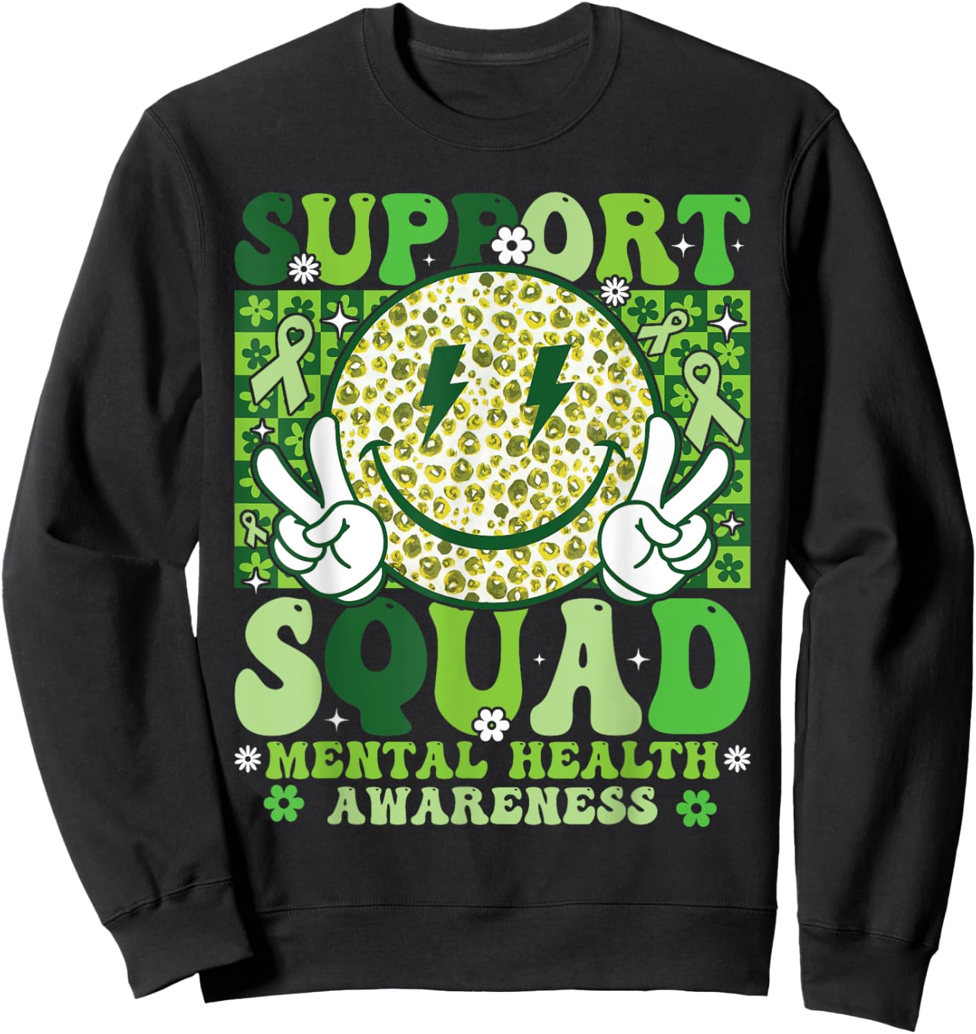 Support Squad Mental Health Awareness Month Smile Face Green Sweatshirt - Sweatshirt | Black