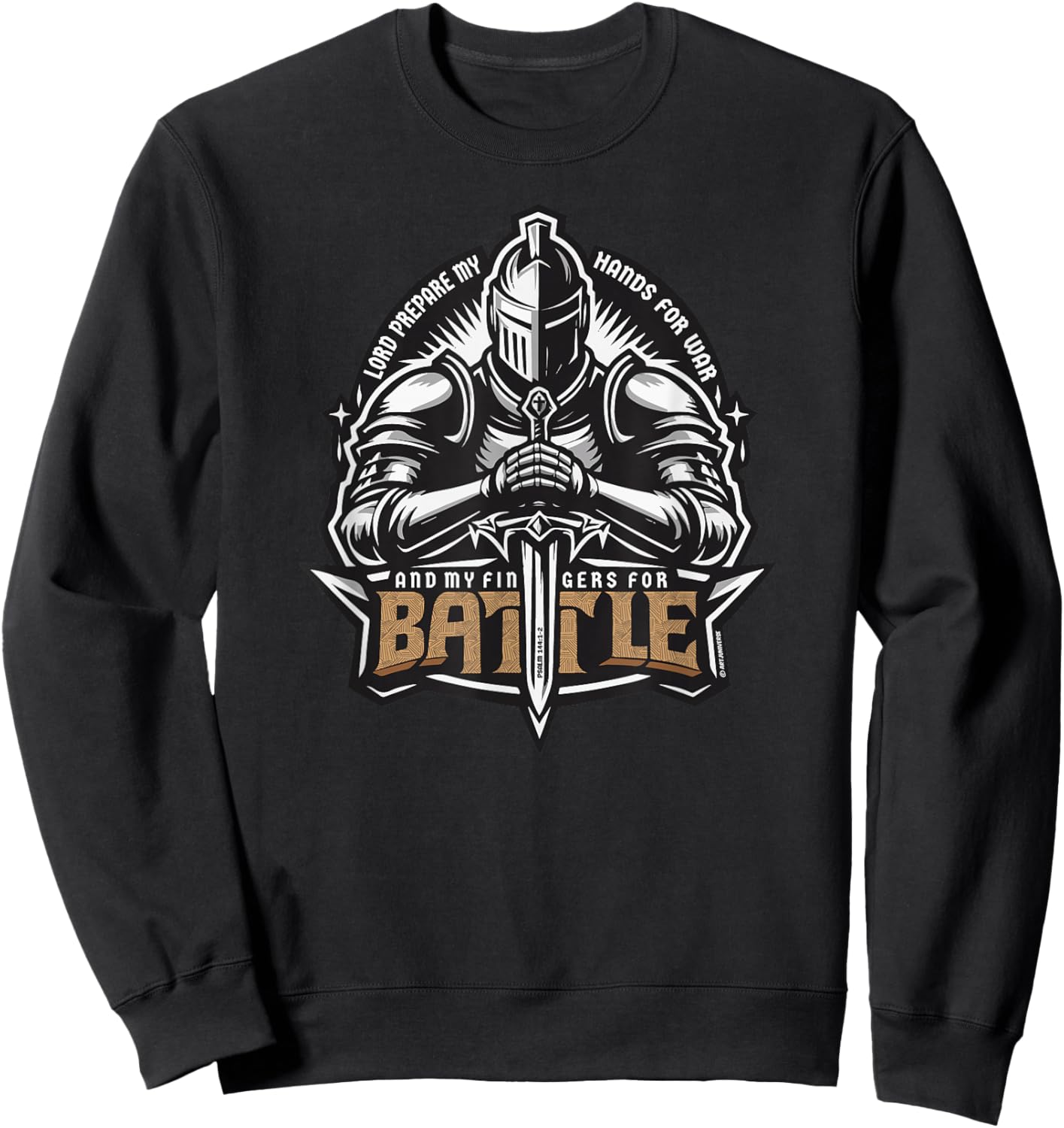 Lord Prepare My Hands for War, My Fingers for Battle Sweatshirt - Sweatshirt | Black