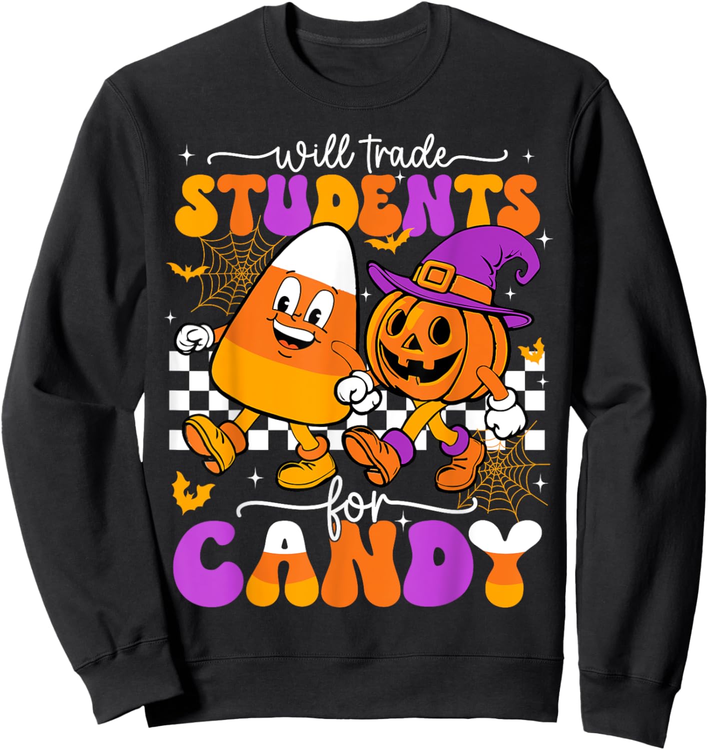 Will Trade Students For Candy Funny Teacher Halloween Sweatshirt - Sweatshirt | Black