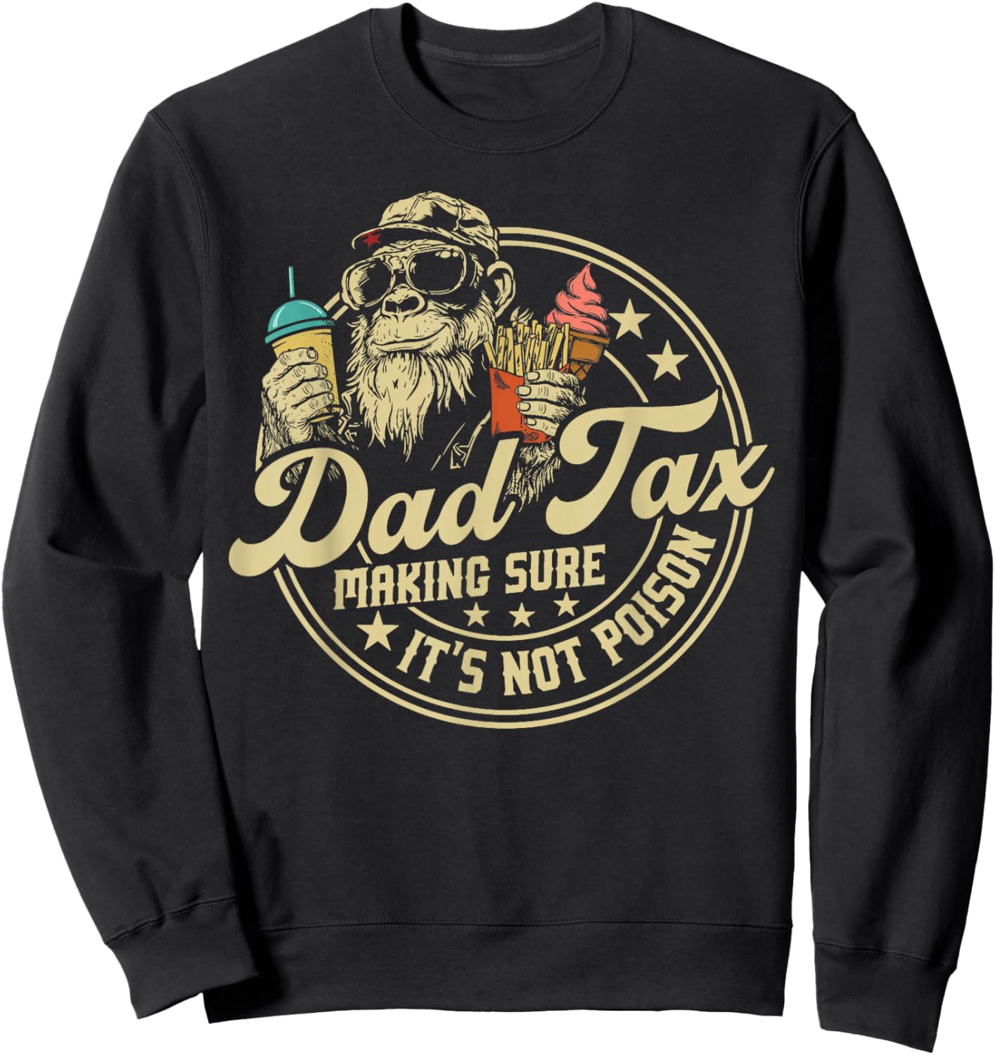 Dad Tax Making Sure It's Not Poison Monkey Father's Day Sweatshirt - Sweatshirt | Black