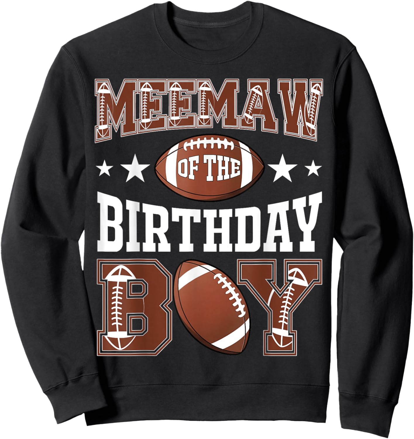 Meemaw Of The Birthday Boy Football Game Day Sweatshirt - Sweatshirt | Black