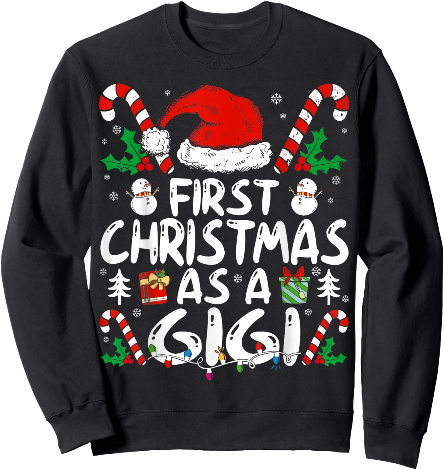 First Christmas As A Gigi Family Matching New Grandma 1st Sweatshirt - Sweatshirt | Black