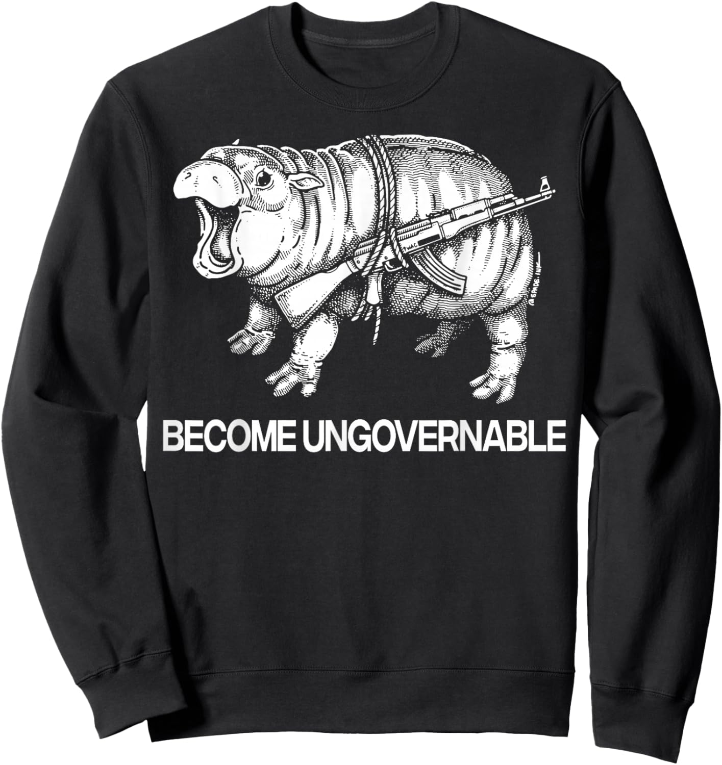 Hippo Become Ungovernable Sweatshirt - Sweatshirt | Black