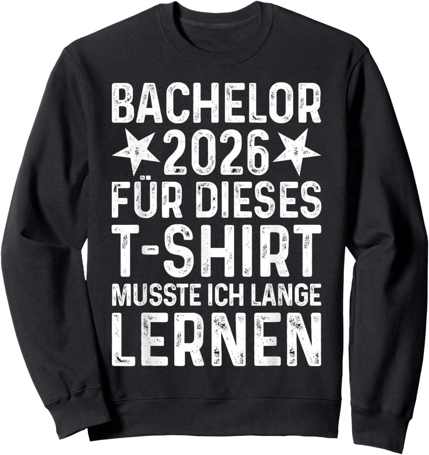 Bachelor 2026 Graduation Exam Passed Bachelor's Degree Sweatshirt - Sweatshirt | Black