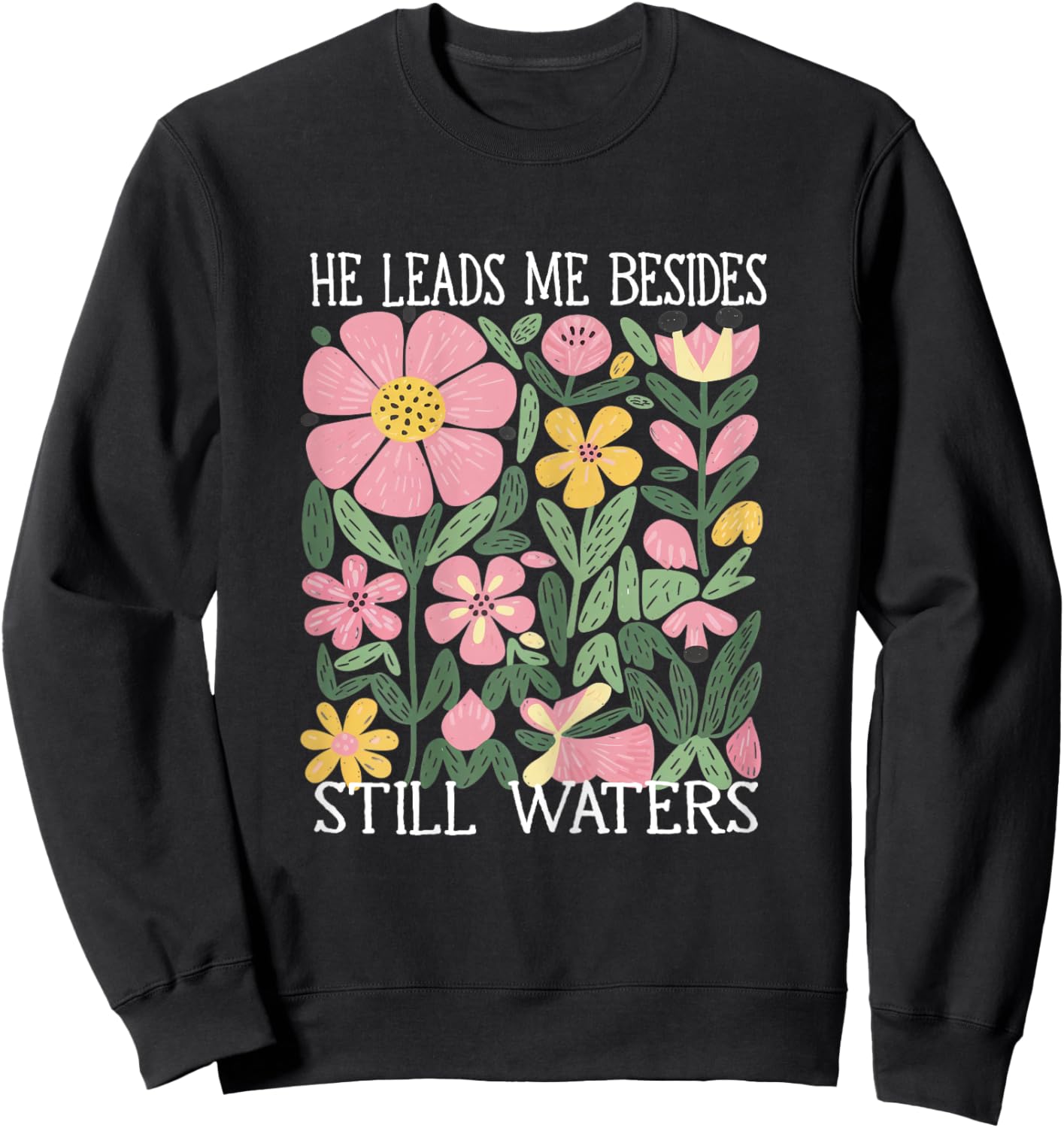 boho He Leads Me Beside Still Waters Sweatshirt - Sweatshirt | Black