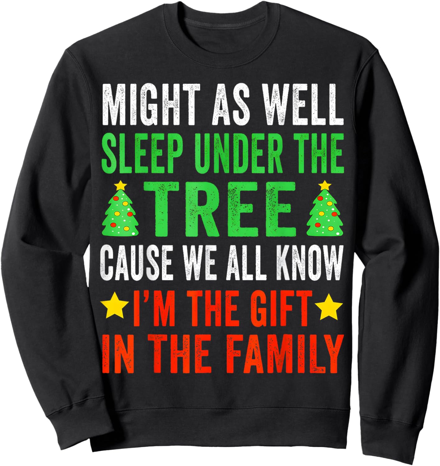 Might As Well Sleep Under The Tree Shirt Christmas Pajamas Sweatshirt - Sweatshirt | Black