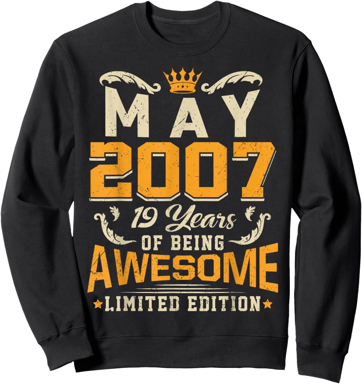 May 2007 Vintage 19 Years Awesome 19th Birthday Sweatshirt - Sweatshirt | Black