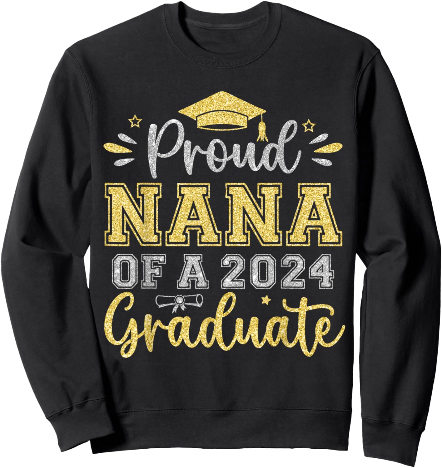 Proud Nana of a 2024 Graduate Senior Graduation Women Sweatshirt - Sweatshirt | Black