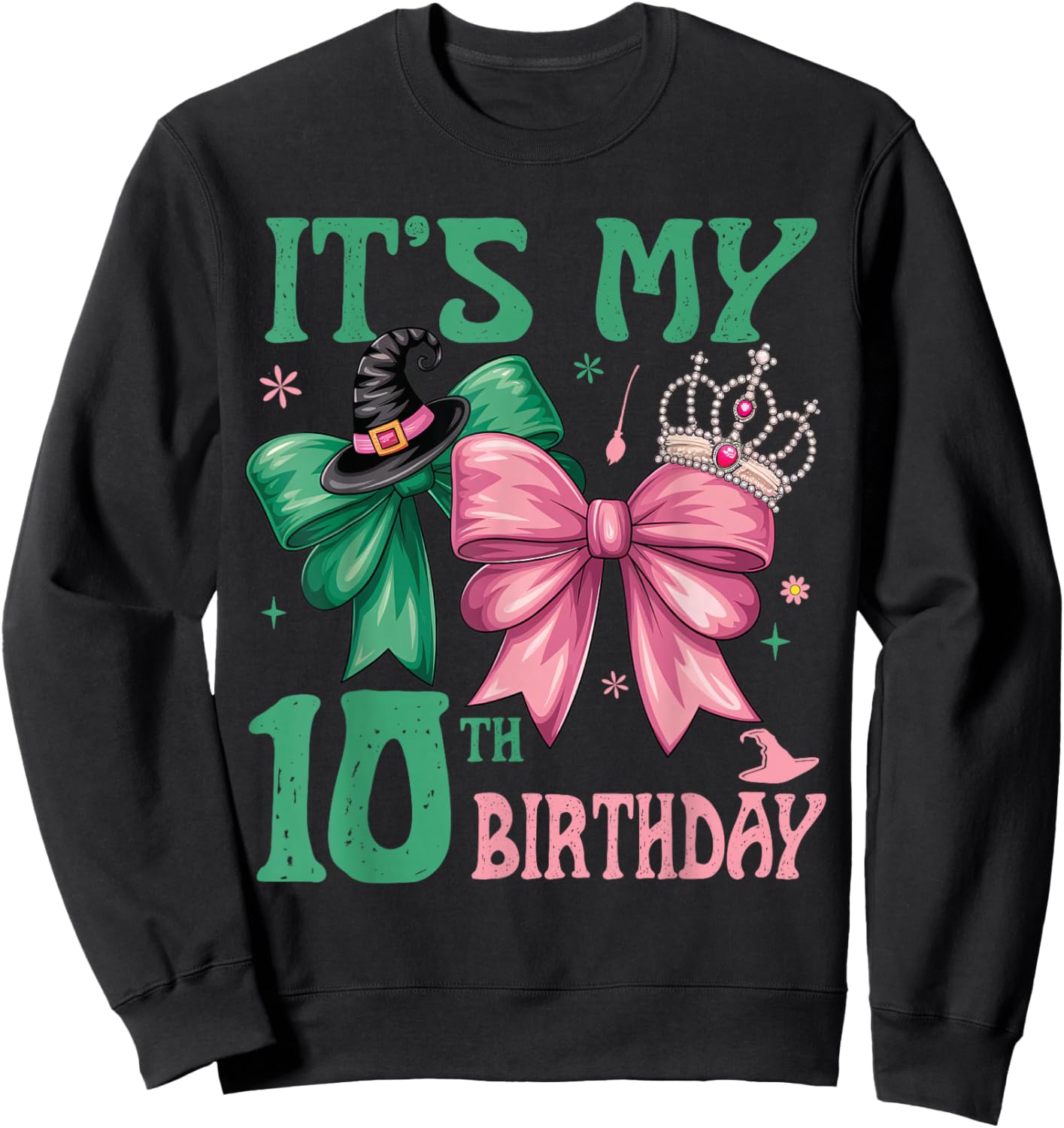 10th Birthday Girl Its My 10th Birthday Witch Pink and Green Sweatshirt - Sweatshirt | Black