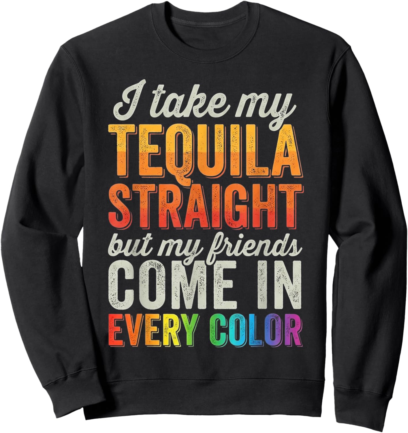 Gay Friends LGBTQ Ally Pride Support Sweatshirt - Sweatshirt | Black