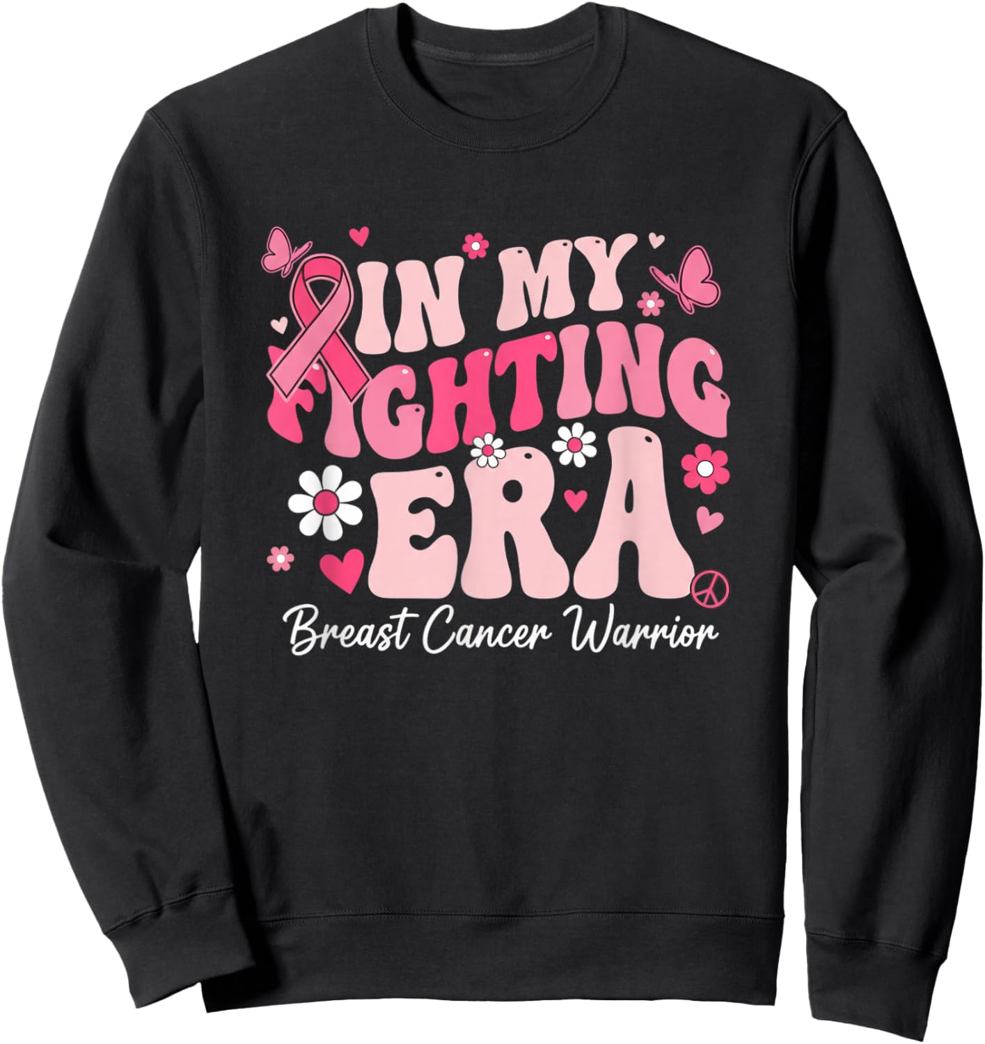 Awareness, in My Fighting Era Breast Cancer Warrior Sweatshirt - Sweatshirt | Black