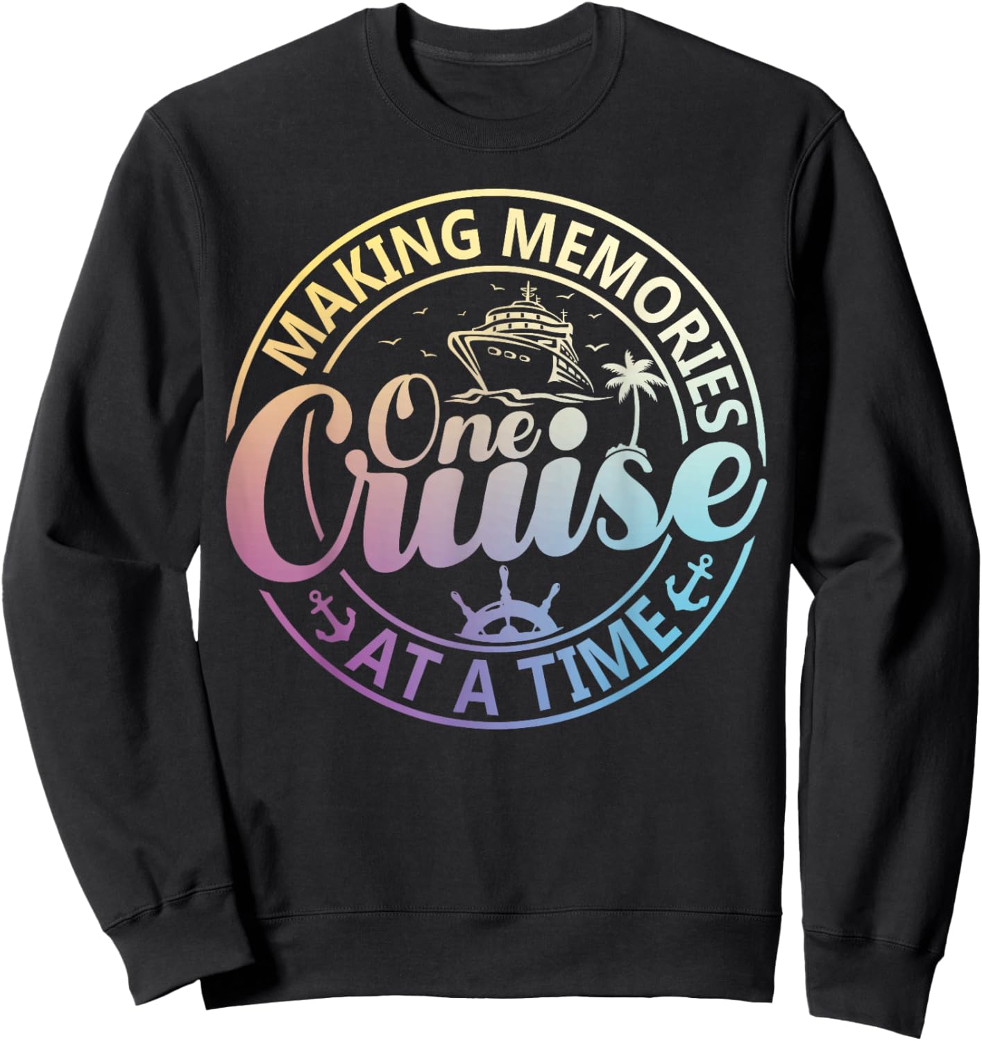 Family Cruise Trip 2026 Making Memories One Cruise at A Time Sweatshirt - Sweatshirt | Black