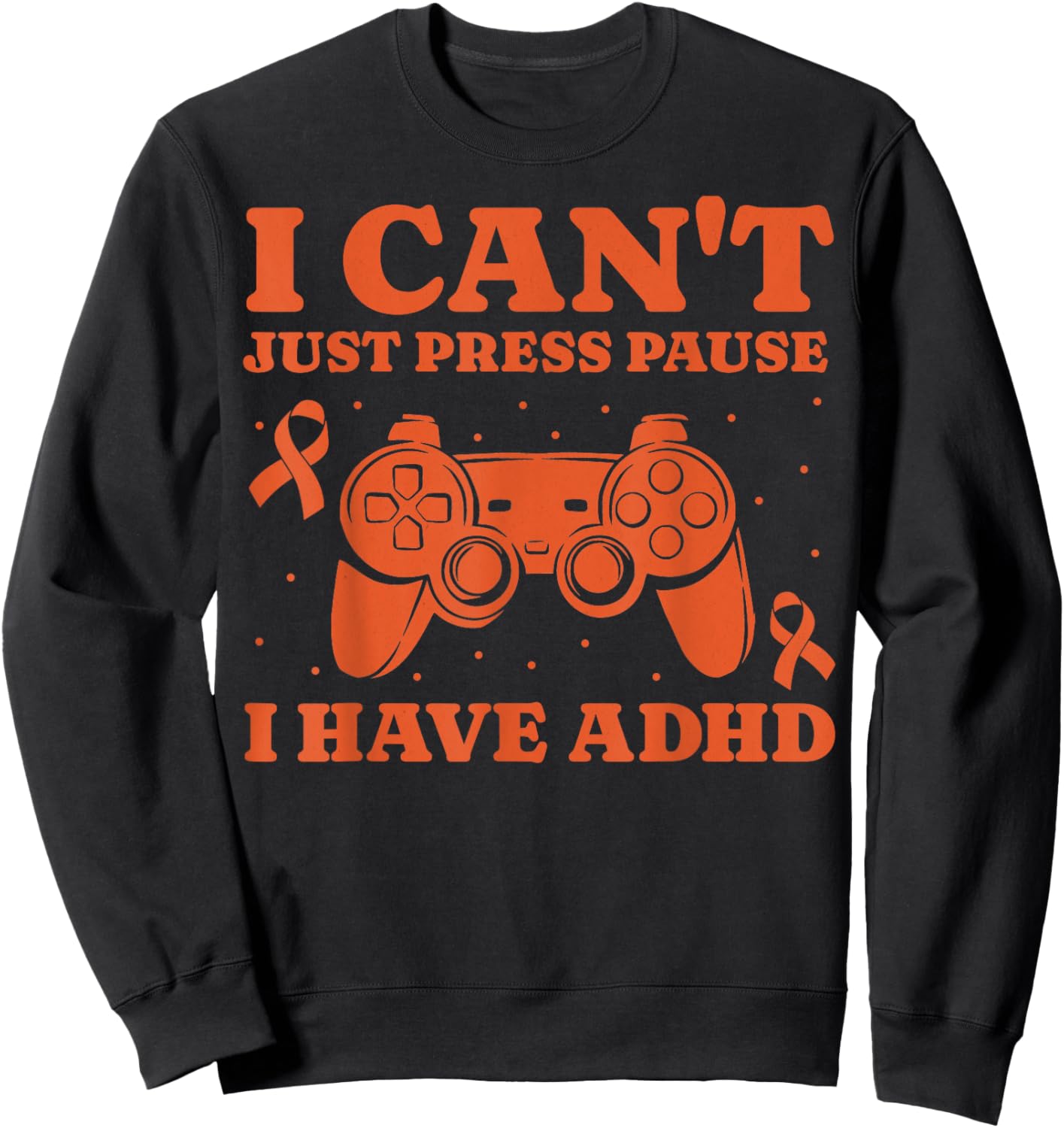 Can't Just Pause Gamer ADHD Awareness Kids Boys Video Gaming Sweatshirt - Sweatshirt | Black