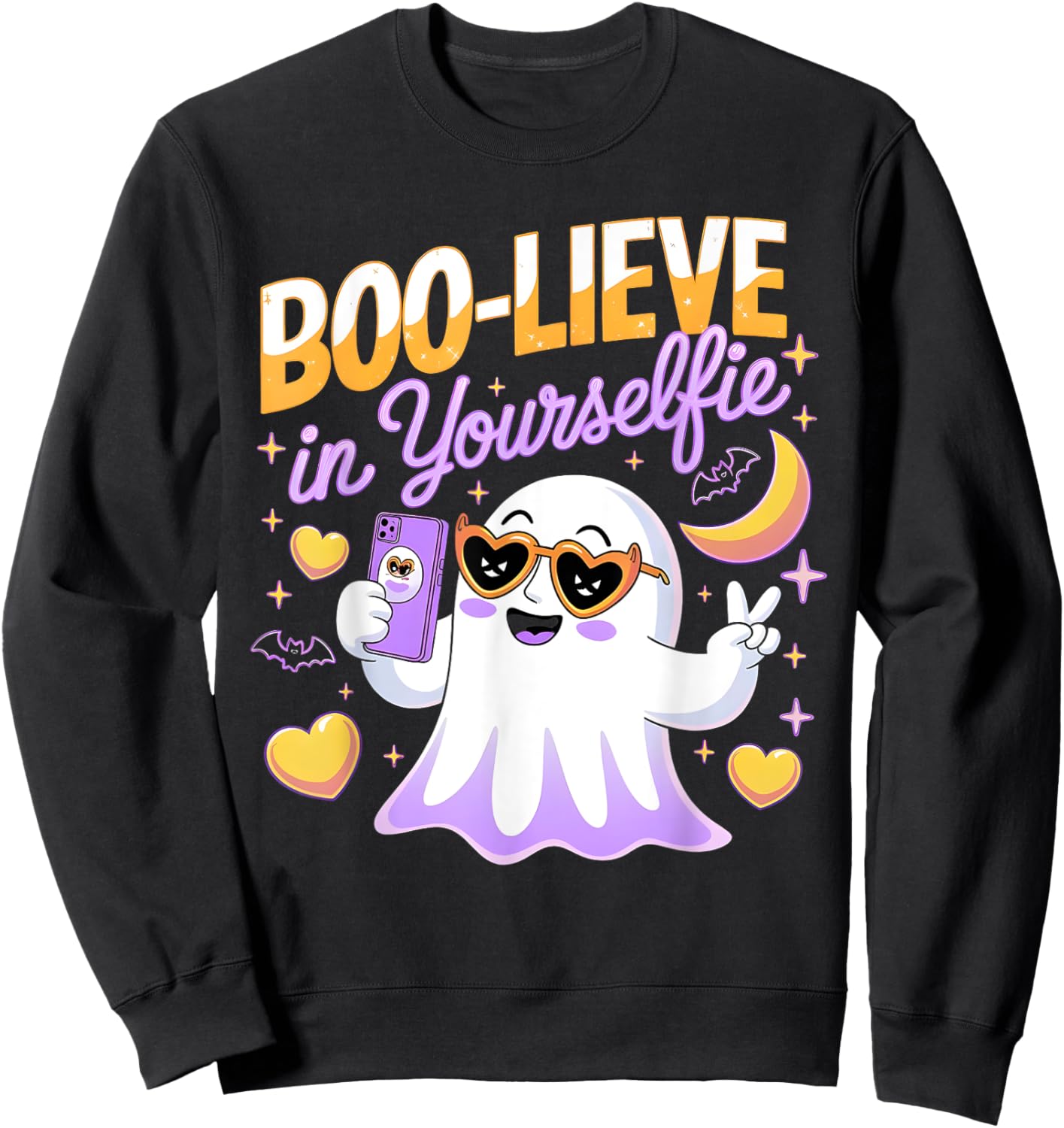 Believe Boo Lieve in Yourself Yourselfie Ghost 2024 2025 Sweatshirt - Sweatshirt | Black