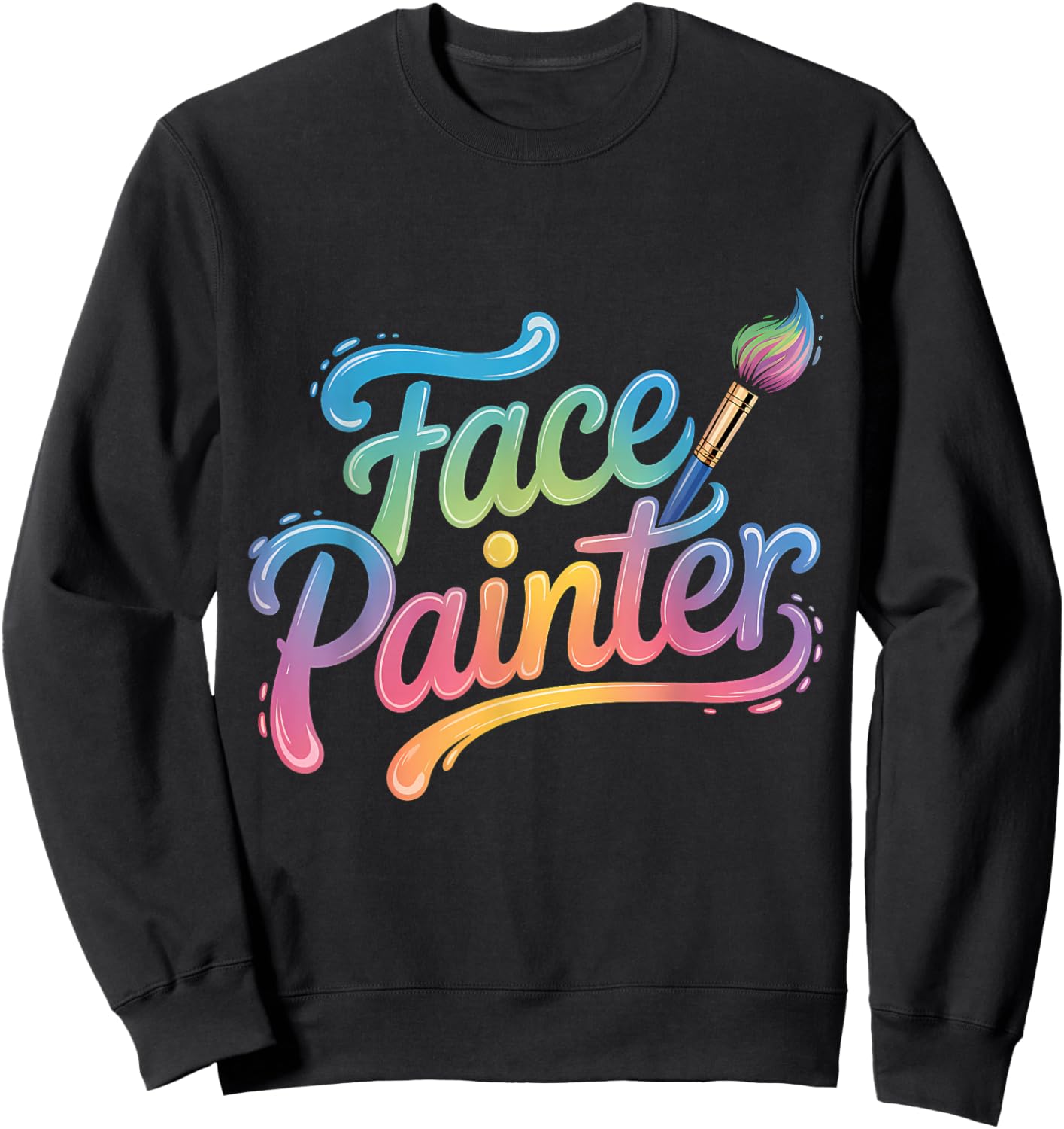 Makeup Artist Face Painting Face Artist Face Painter Sweatshirt - Sweatshirt | Black