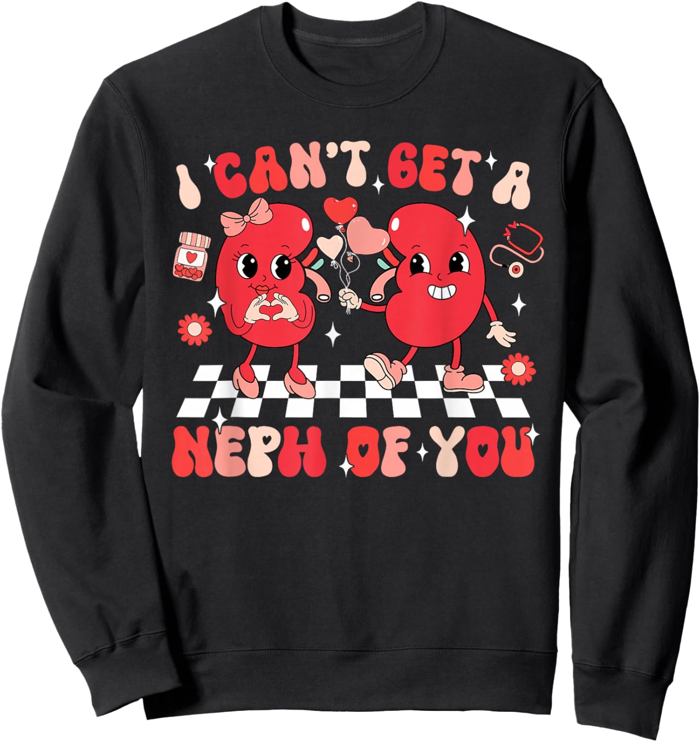 Groovy Valentine Kidney Dialysis Tech I Can't Get A Neph Of You - Black - Adult - Short Sleeve - Classic Fit - Cotton Blend - Medical Professional Design Sweatshirt - Sweatshirt | Black