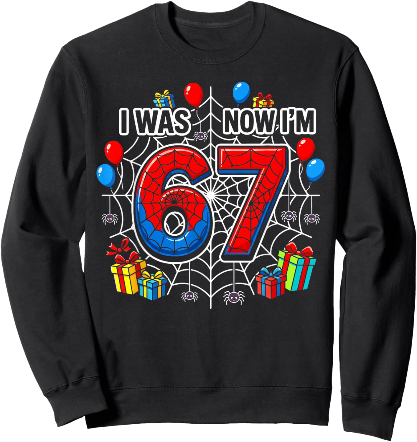 I was 6 Now I'm 7 Spider Web 7th Birthday 6 7 Birthday Boys Sweatshirt - Sweatshirt | Black