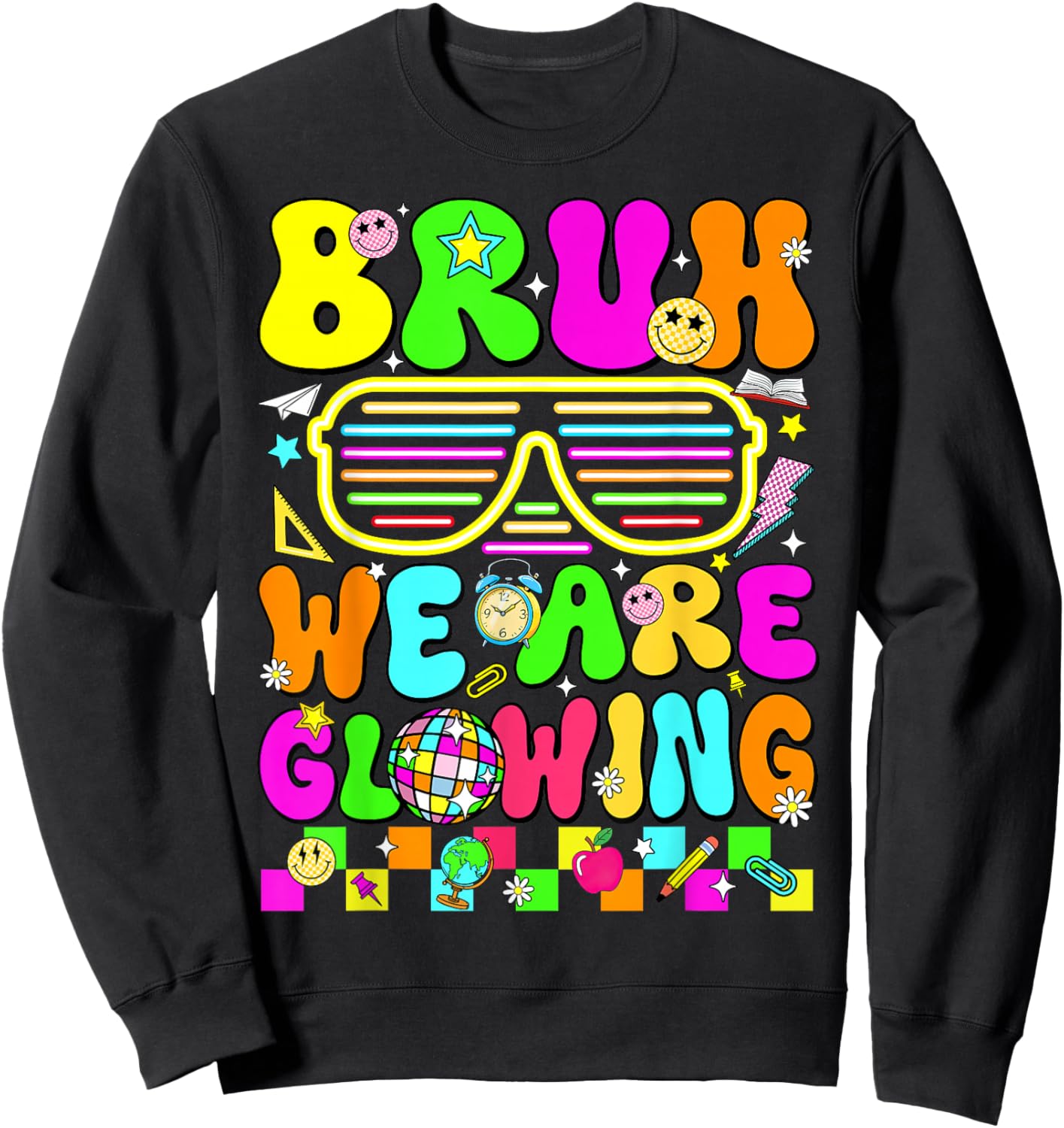 Bruh We are Glowing in My Glowing Era Hello Summer Vacation Sweatshirt - Sweatshirt | Black