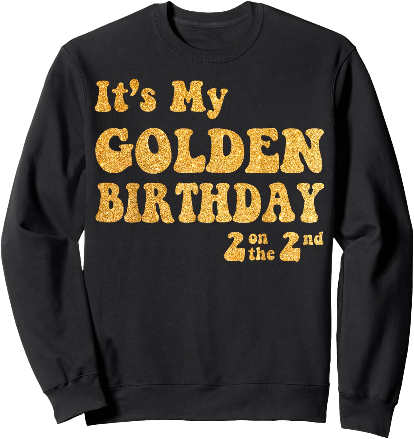 It's My 2nd Golden Birthday 2 Year Old Bday Kids Groovy Sweatshirt - Sweatshirt | Black