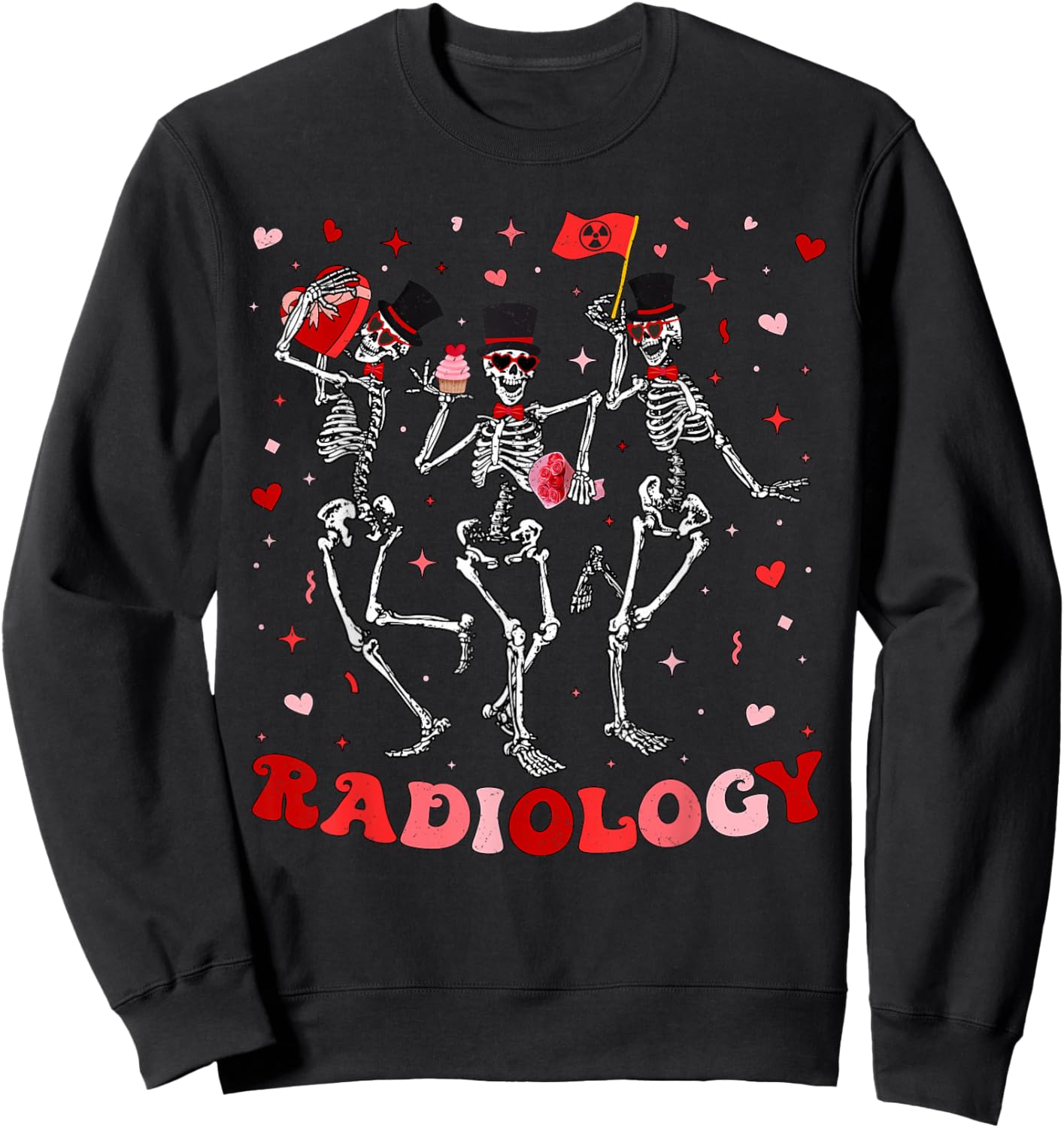 Dancing Skeleton Radiology Valentines RAD Tech X-ray Tech Sweatshirt - Sweatshirt | Black