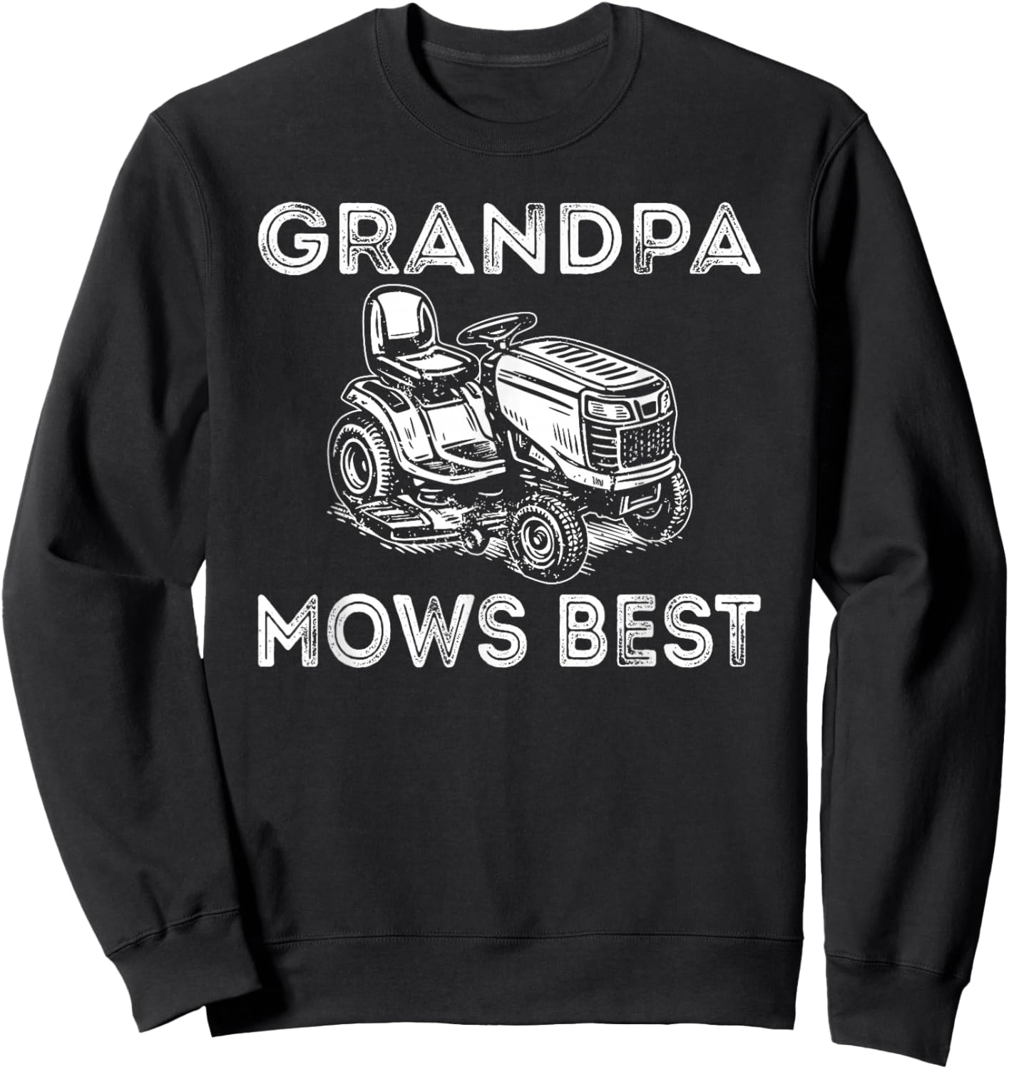Grandpa Mows Best, Vintage Lawn Mower, Father's Day Sweatshirt - Sweatshirt | Black