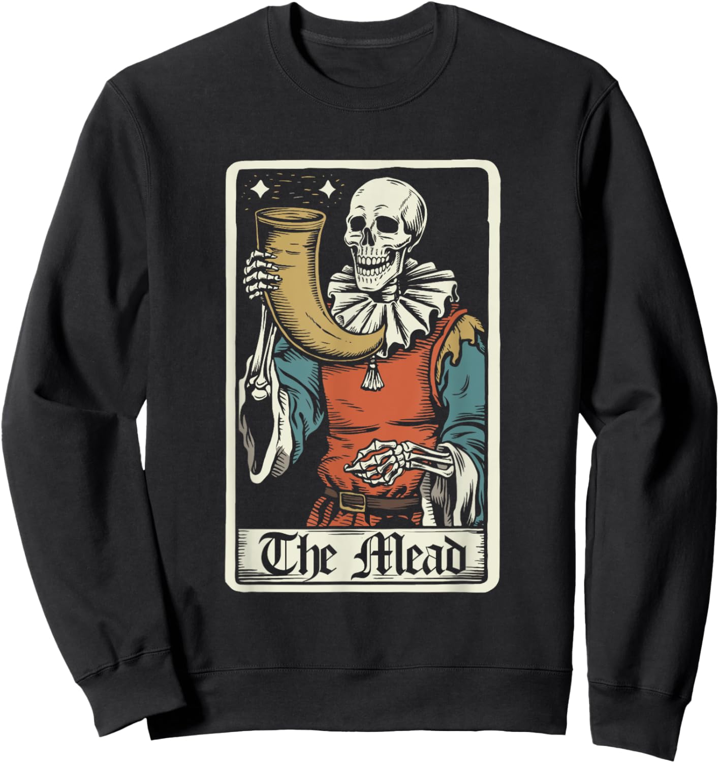 The Mead Tarot Card Funny Ren Faire Sweatshirt - Sweatshirt | Black