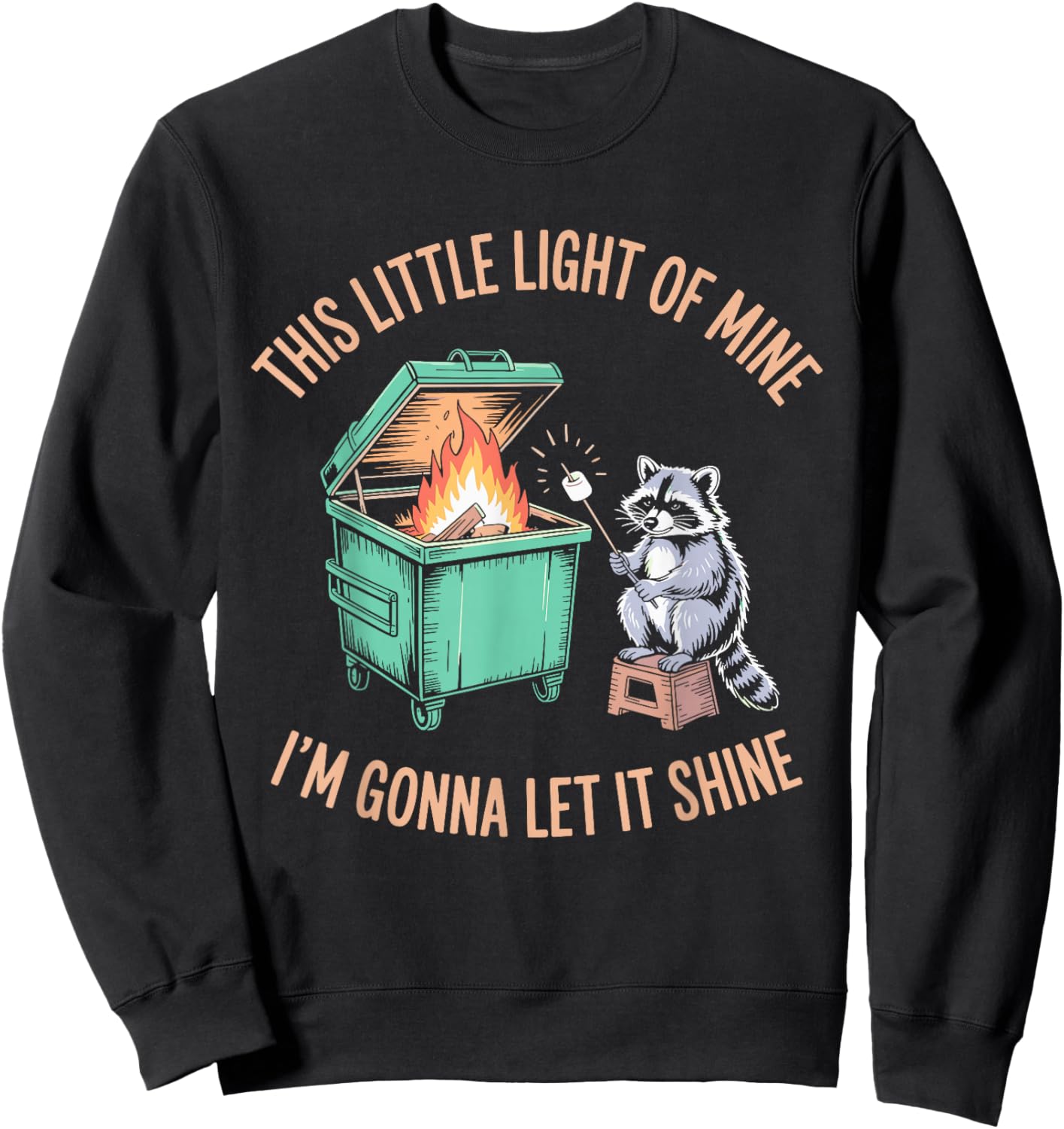 This Little Light of Mine I'm Gonna Let It Shine Raccoon Sweatshirt - Sweatshirt | Black