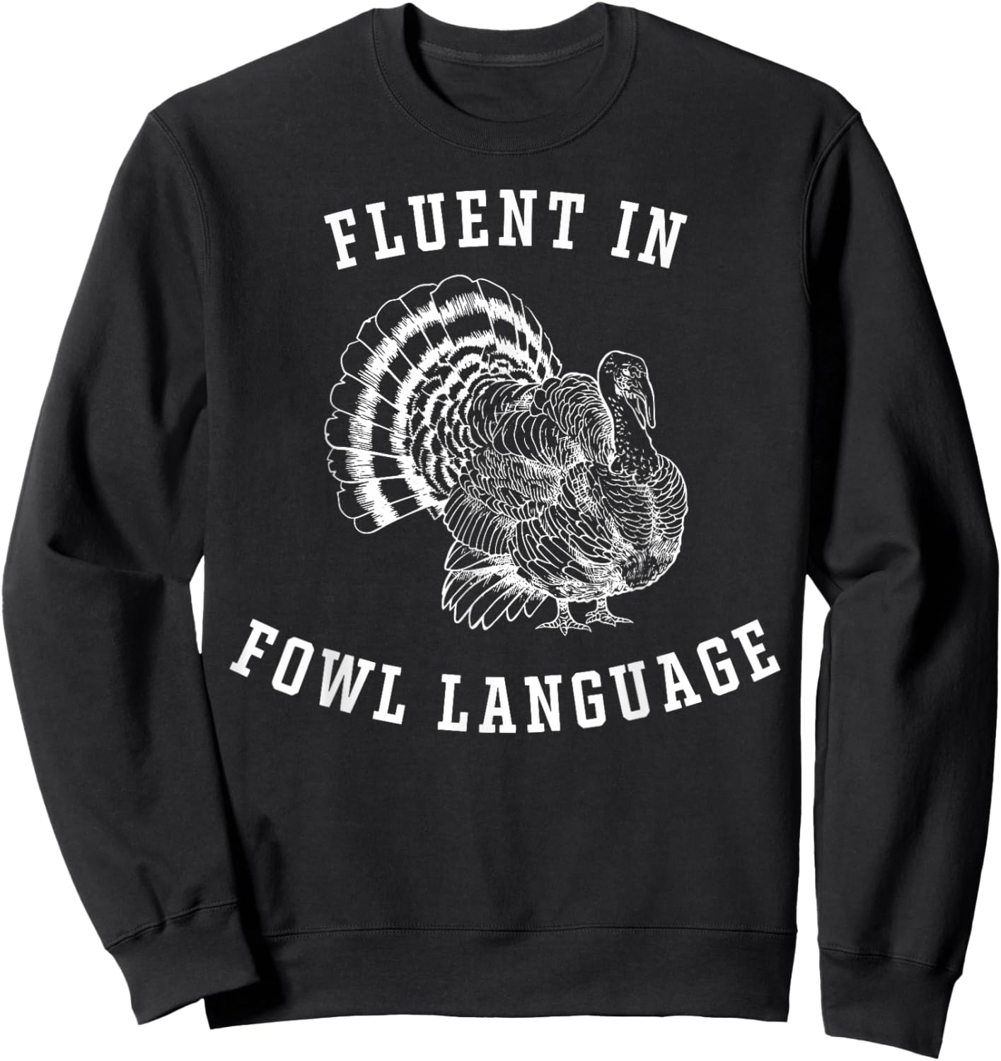 Retro Fluent In Fowl Language Funny Turkey Lovers Sweatshirt - Sweatshirt | Black