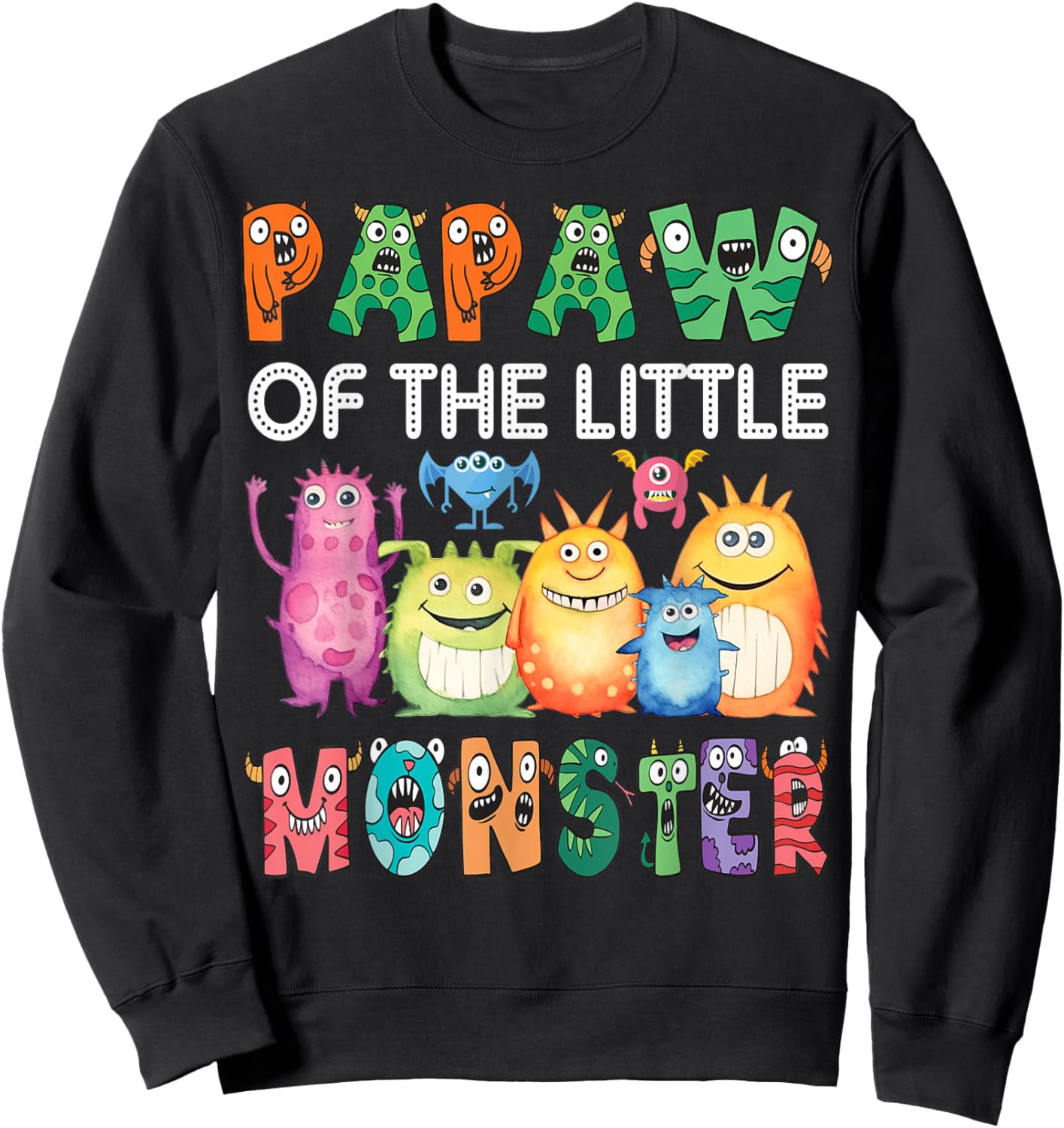 Papaw Of The Little Monster Kids 1St Birthday Party Sweatshirt - Sweatshirt | Black