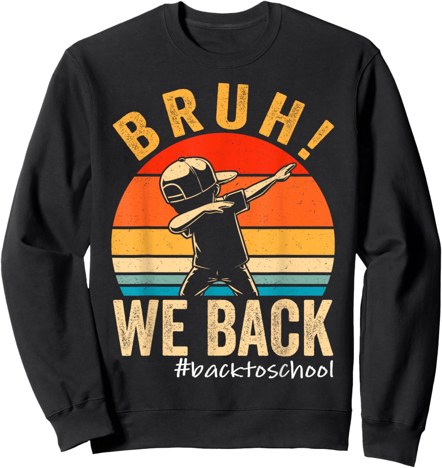 Bruh We Back First Day Of School Kids Back To School Boys Sweatshirt - Sweatshirt | Black