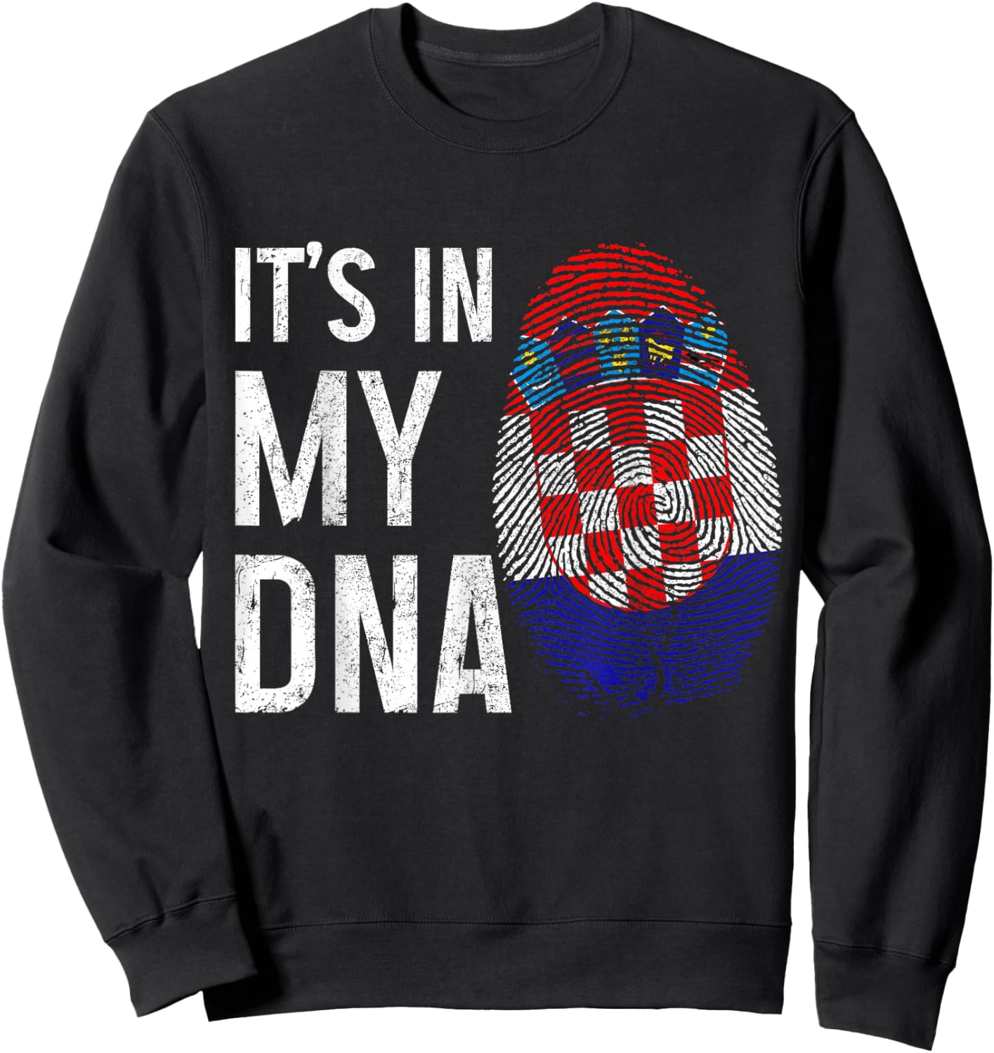 Croatia It's In My DNA Croatian Flag Pride Heritage Sweatshirt - Sweatshirt | Black