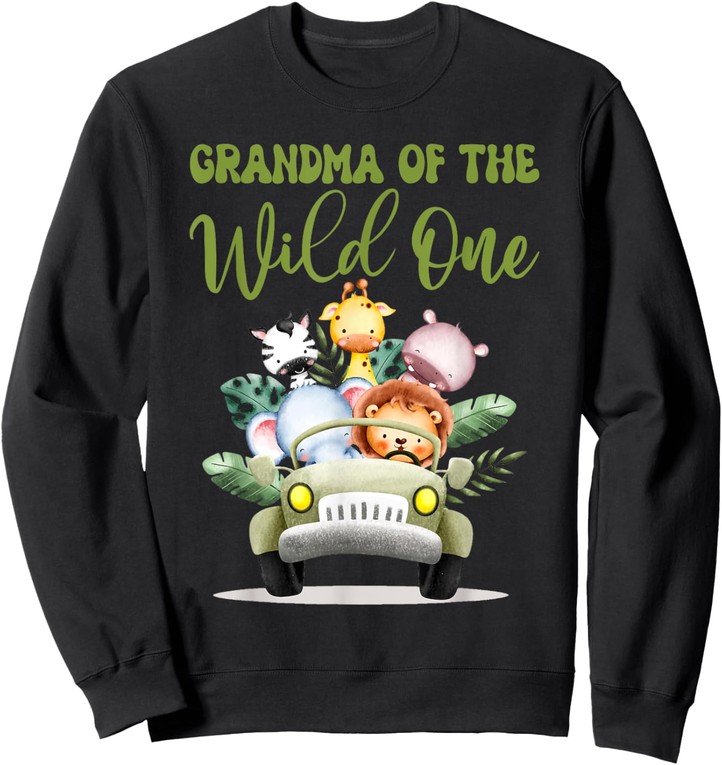 Grandma Of The Wild One 1st Birthday Safari Family Matching Sweatshirt - Sweatshirt | Black
